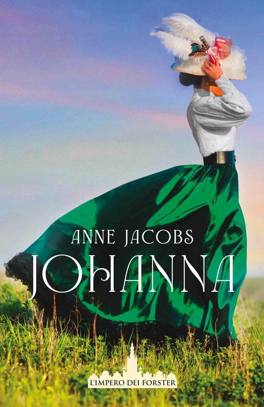 Johanna. L'impero dei Forster (Vol. 1)