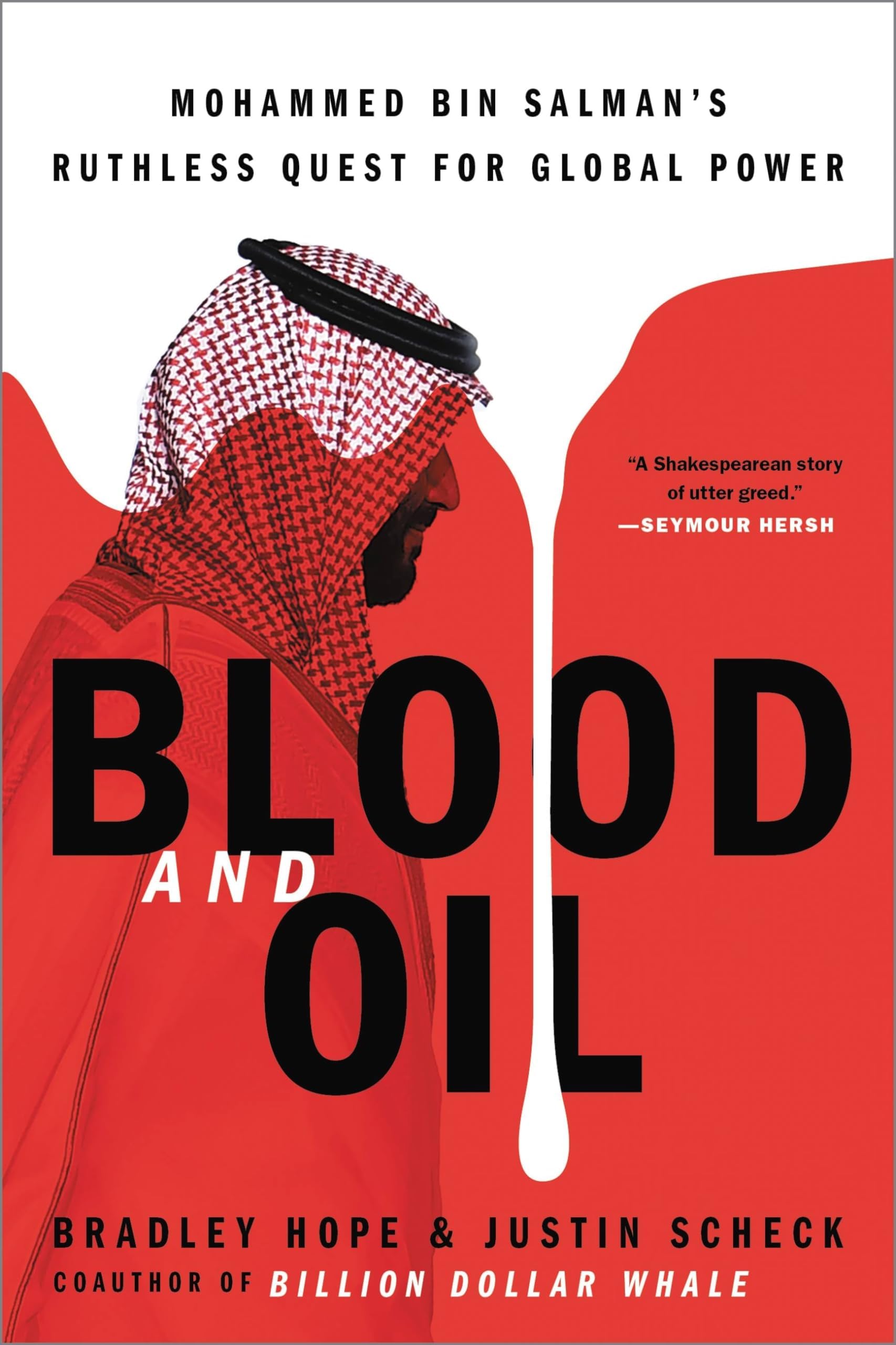 Blood and Oil: Mohammed Bin Salman's Ruthless Quest for Global Power Paperback – 7 Sept. 2021
