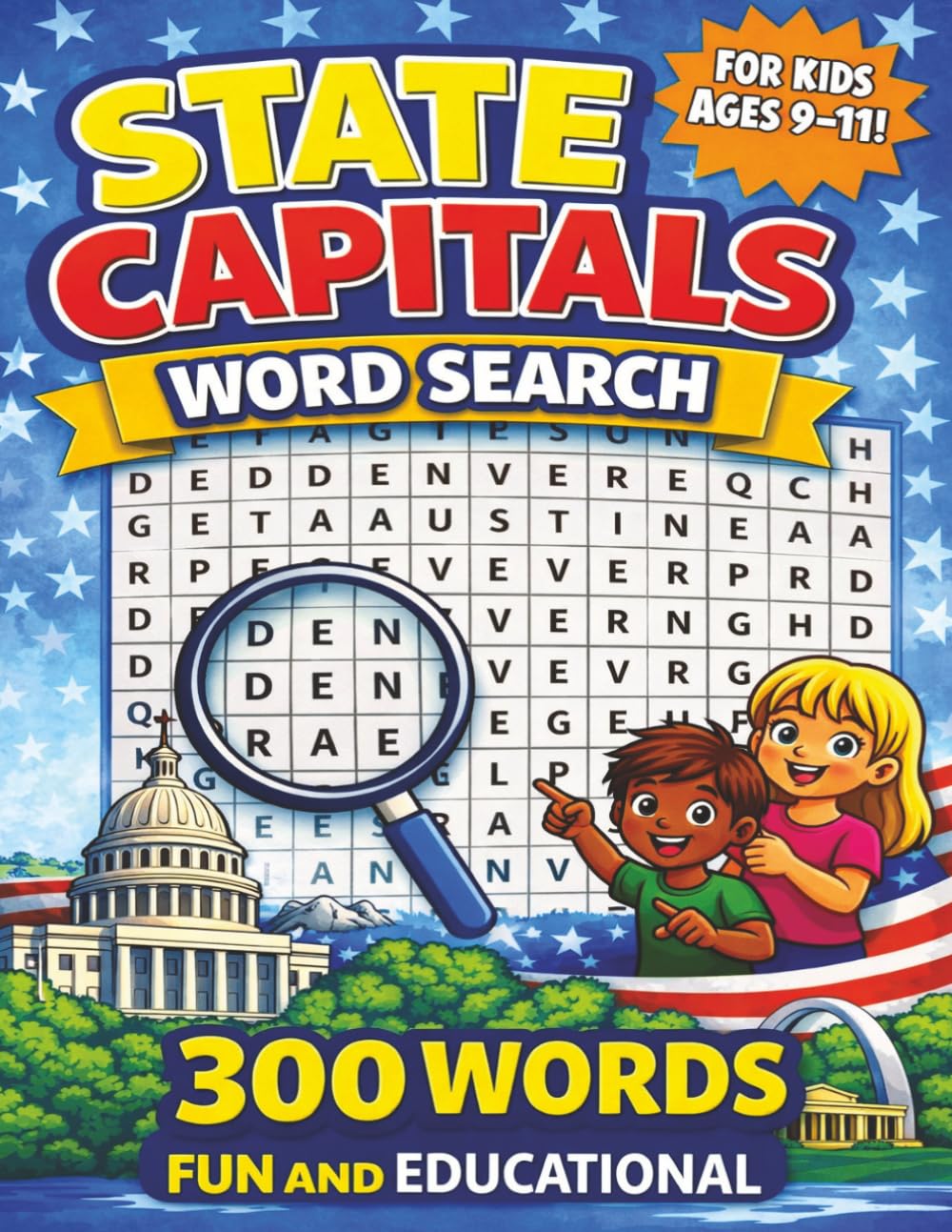 State Capitals Word Search for Kids ages 9-11: Themed puzzles about the 50 State Capitals! Fun and educational word search! Improve spelling and ... word search puzzle books for kids)