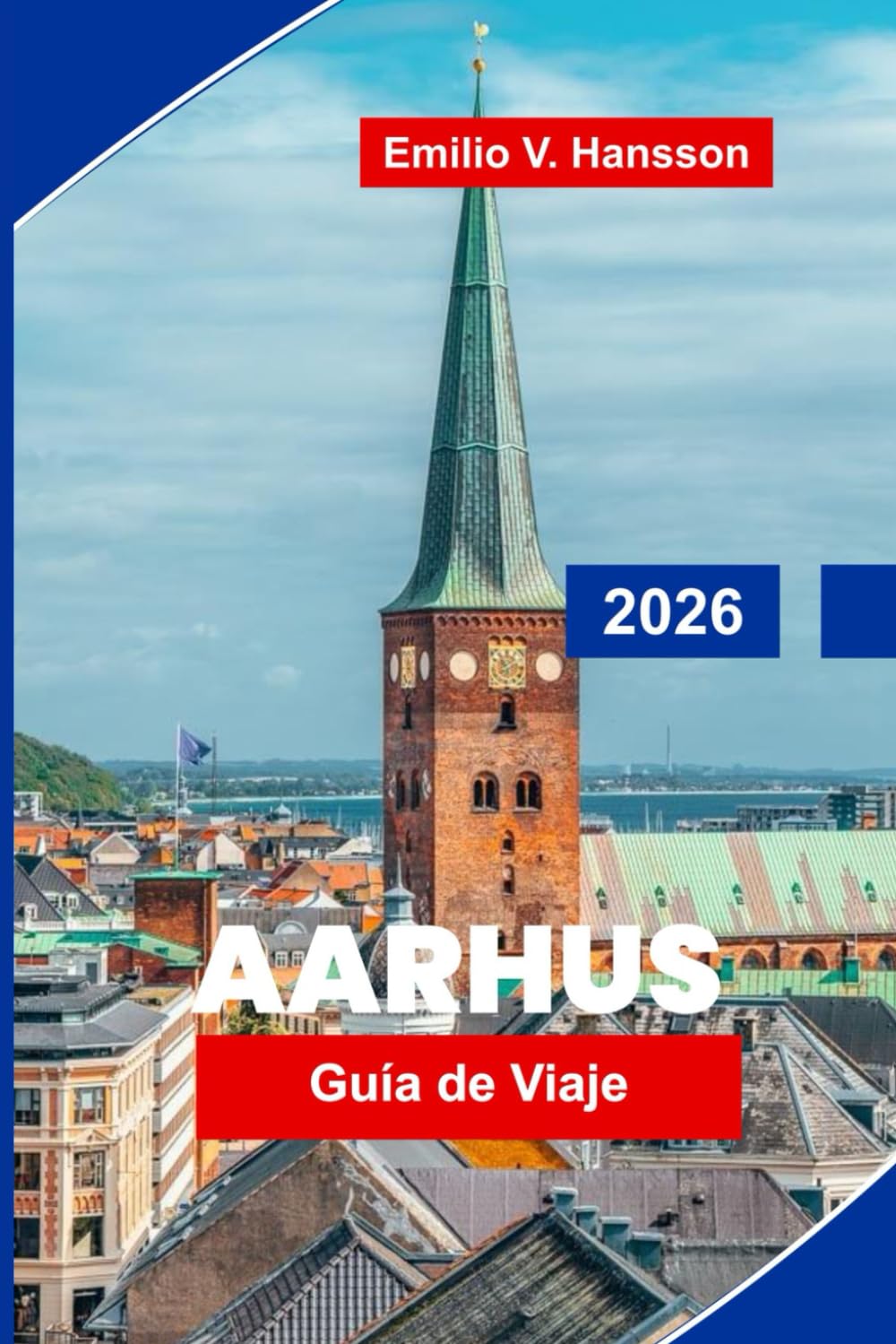 Aarhus Guía de viaje 2026: Descubra calles históricas, museos de arte moderno, cocina local, vistas de la costa y consejos esenciales para su visita a Dinamarca
