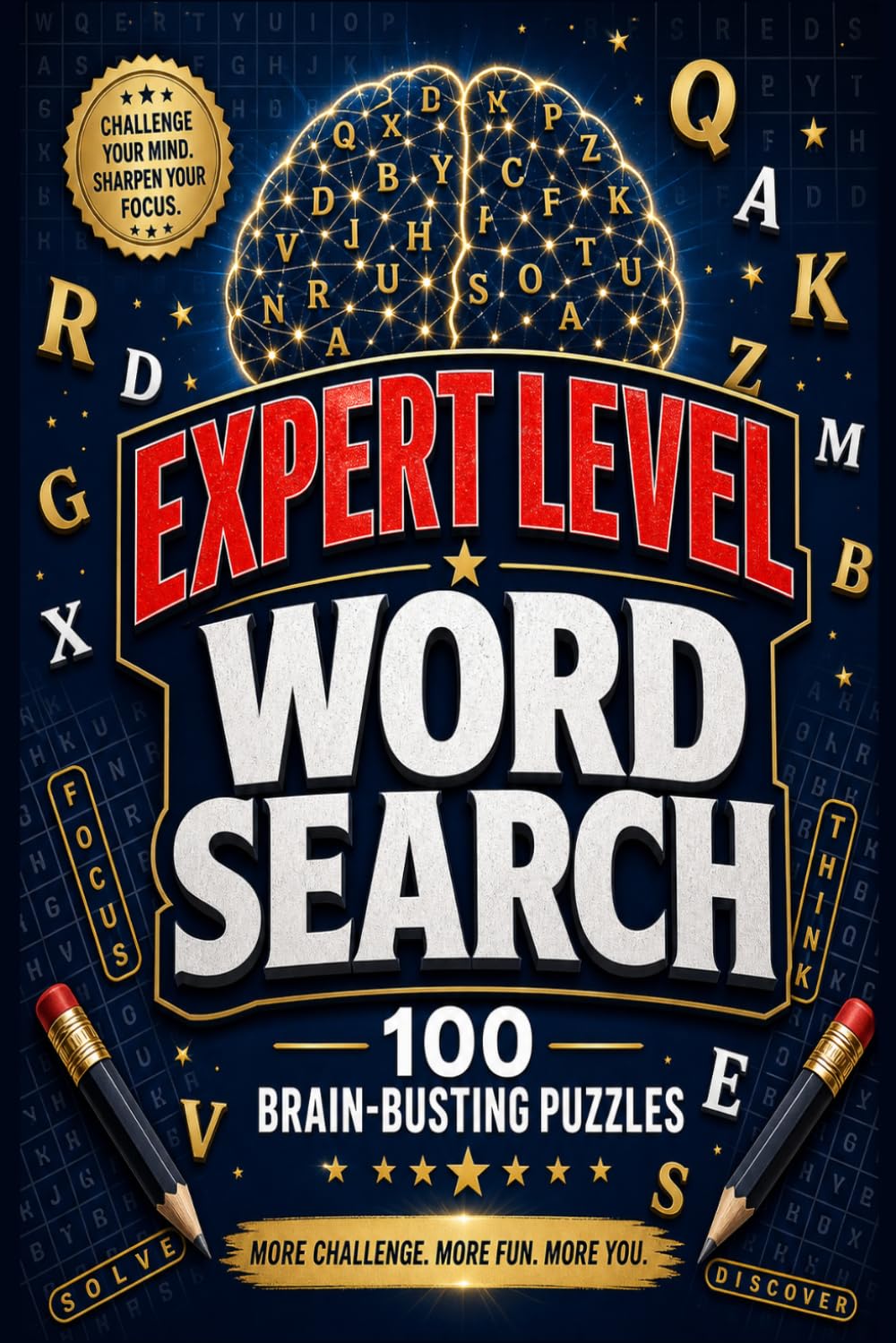 Expert Level Word Search: 100 Brain-Busting Puzzles