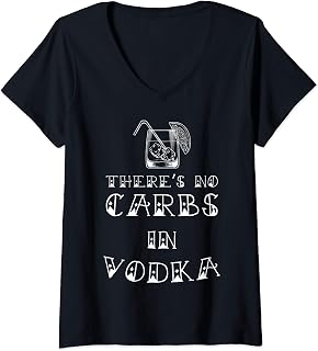 Womens No Carbs in Vodka Funny National Keto Day Christmas Gift Tee V-Neck T-Shirt