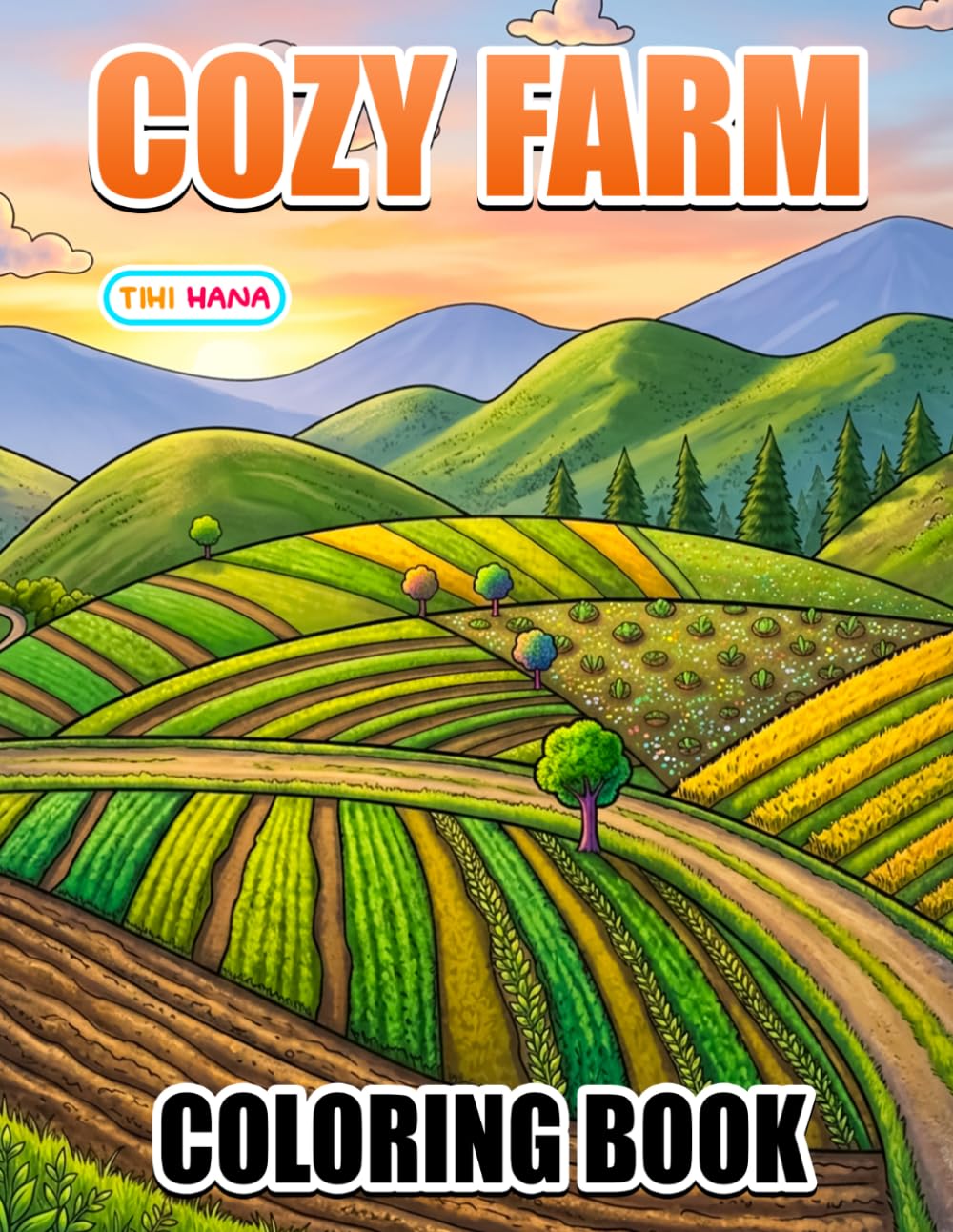Cozy Farm Coloring Book: Charming Barnyard Animals, Country Scenes, and Rustic Farm Adventures