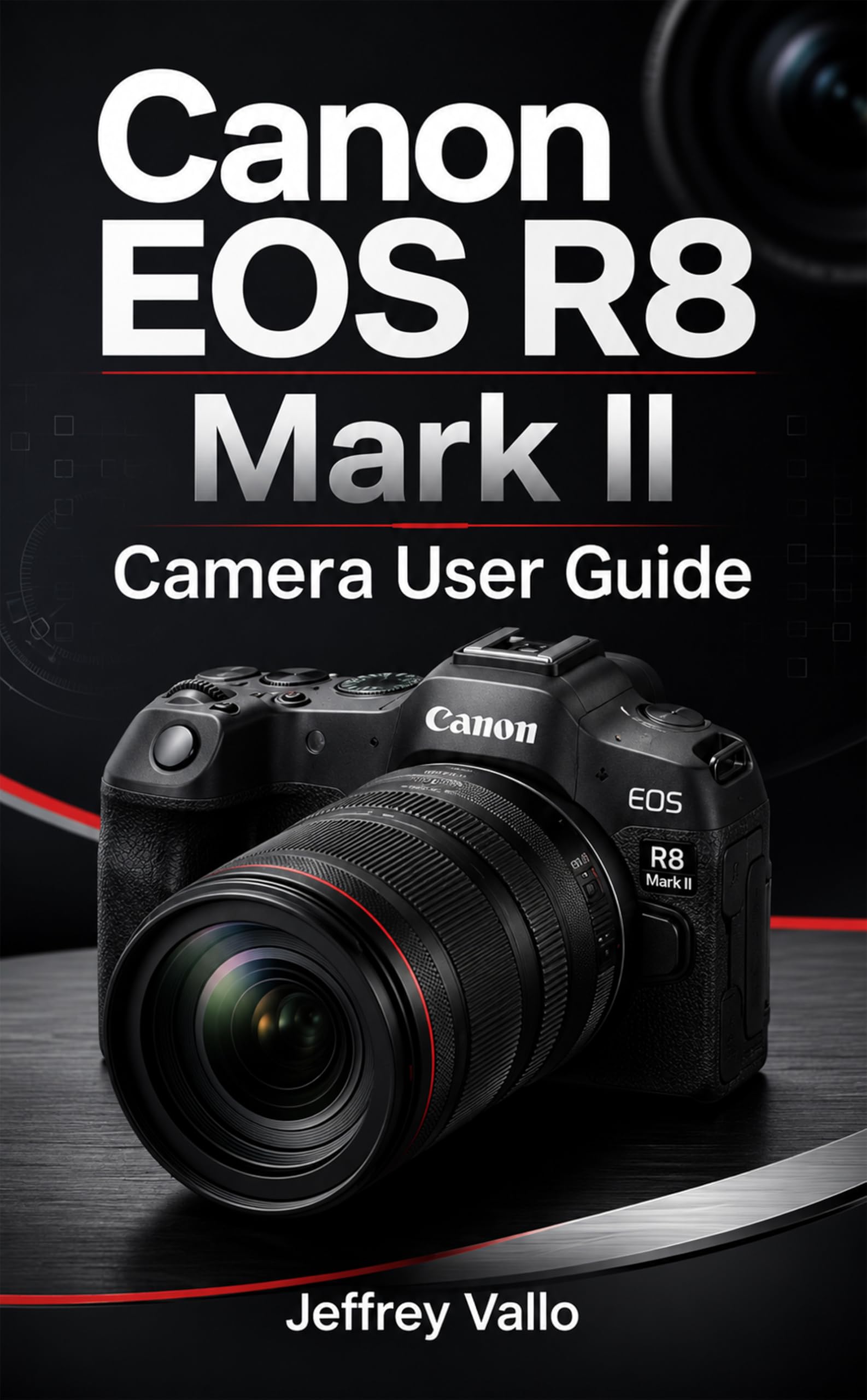 Guide Canon EOS R8 Mark II manuel photographie et mode d'emploi hybride