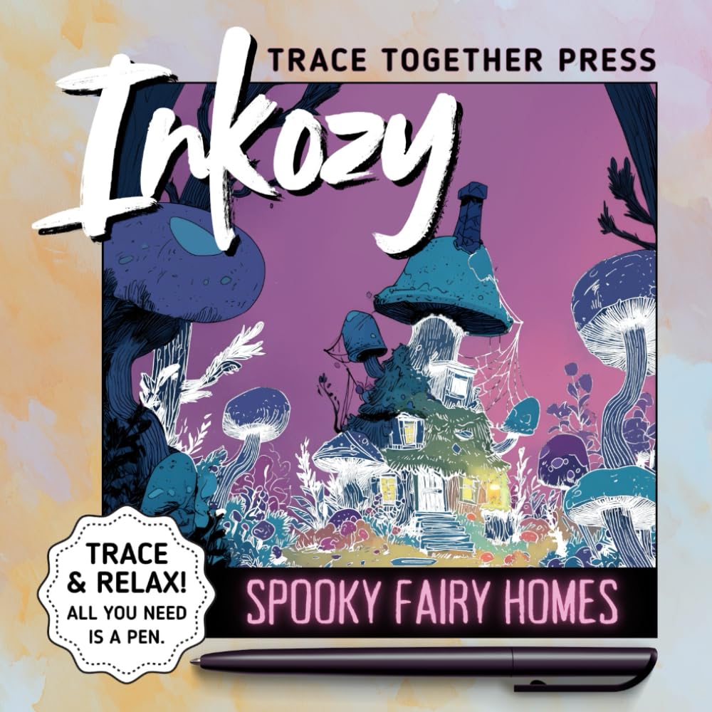 Inkozy Spooky Fairy Homes: Use a Black Pen to Follow the White Lines and Ink Trace Whimsical Fantasy Homes In A Coloring Book made for Calming Creativity and Halloween Fun