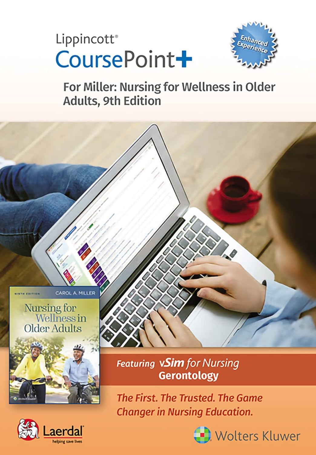 Lippincott Coursepoint+ Enhanced for Miller's Nursing for Wellness in Older Adults      Ninth, 12 Month Edition