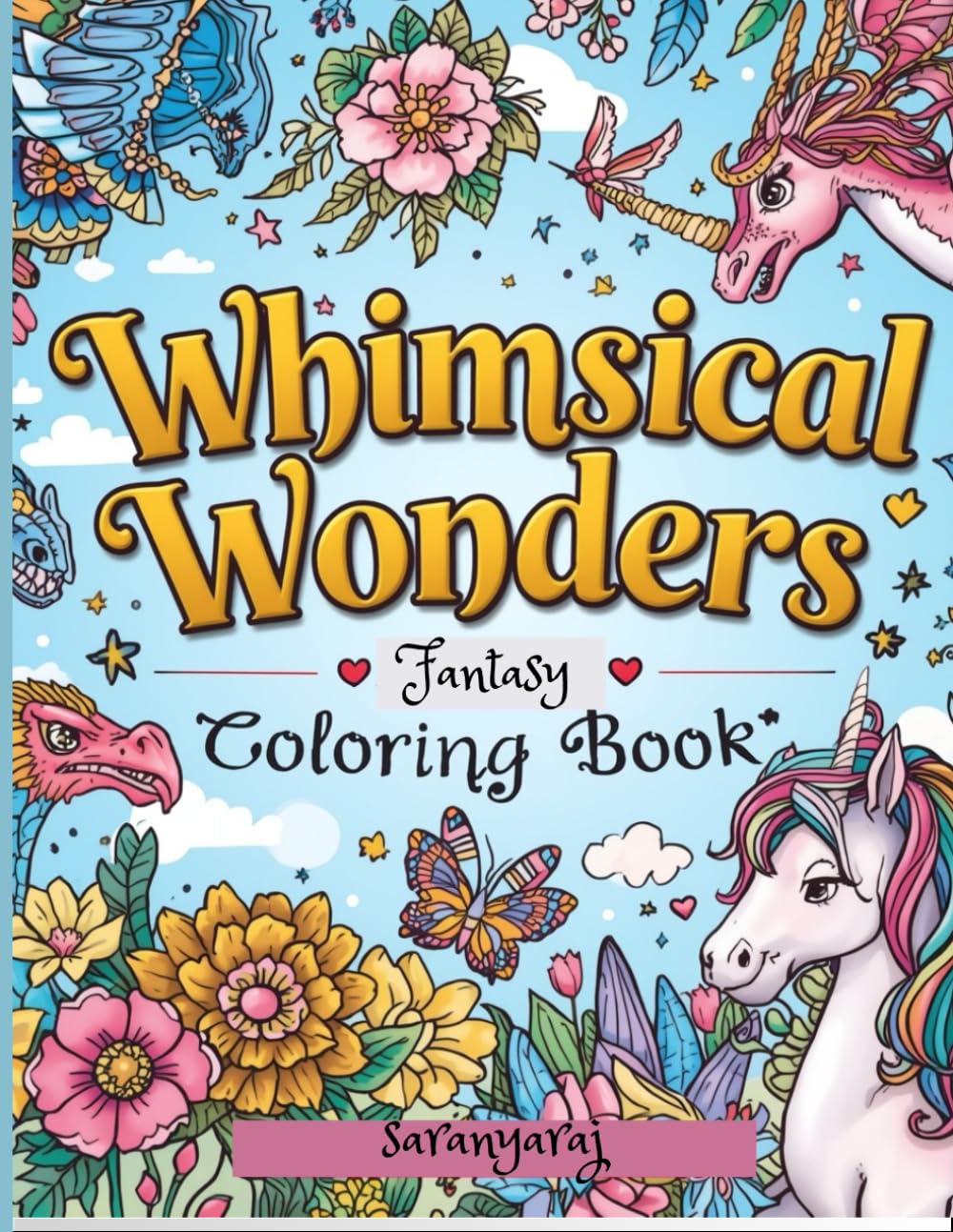 Whimsical Wonders: Handmade fantasy illustrations for adults and teens