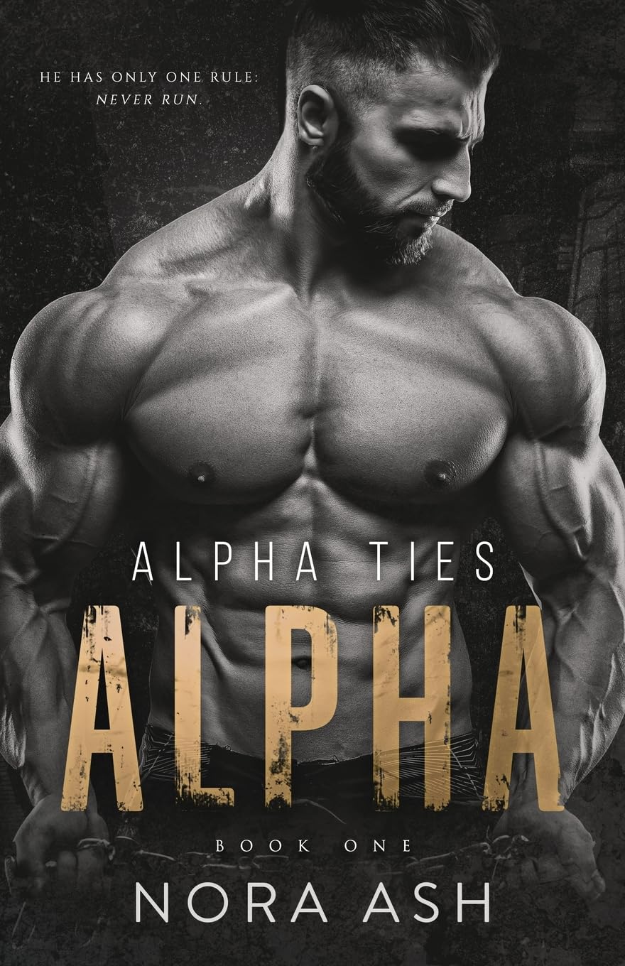 Alpha: A Dark Omegaverse Romance: 1 (Alpha Ties)