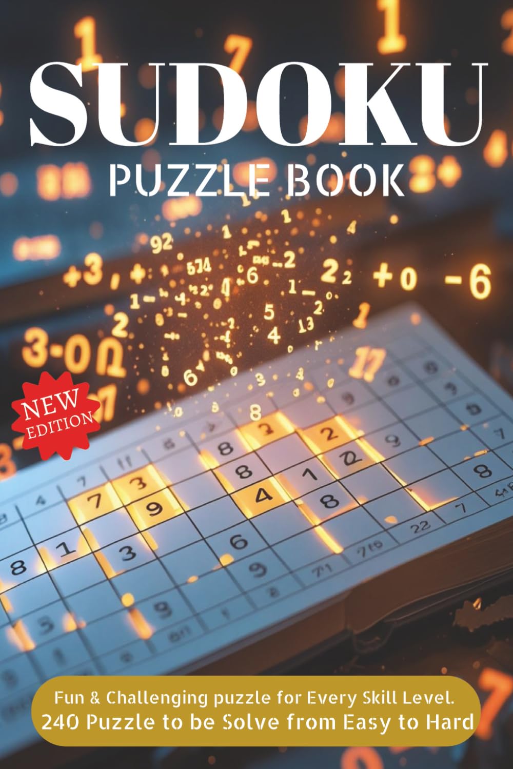 Sudoku Book for Adult: Fun Sudoku Puzzles with Solutions | 3 Difficulty Levels | Brain-Boosting Entertainment for Puzzle Lovers