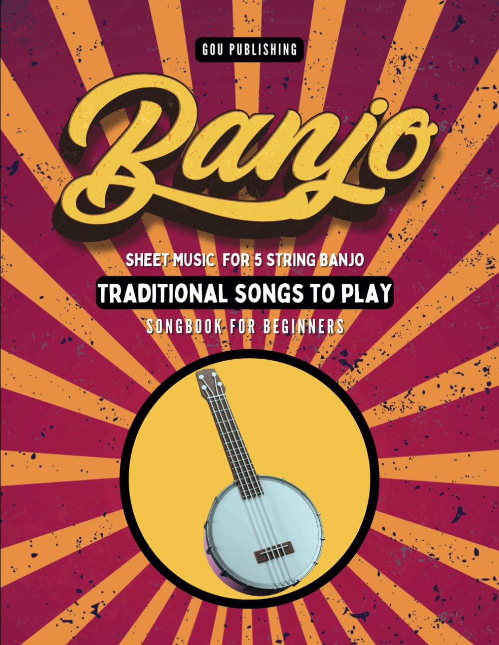 Banjo Songbook: Easy Traditional Song Tabs for Beginners