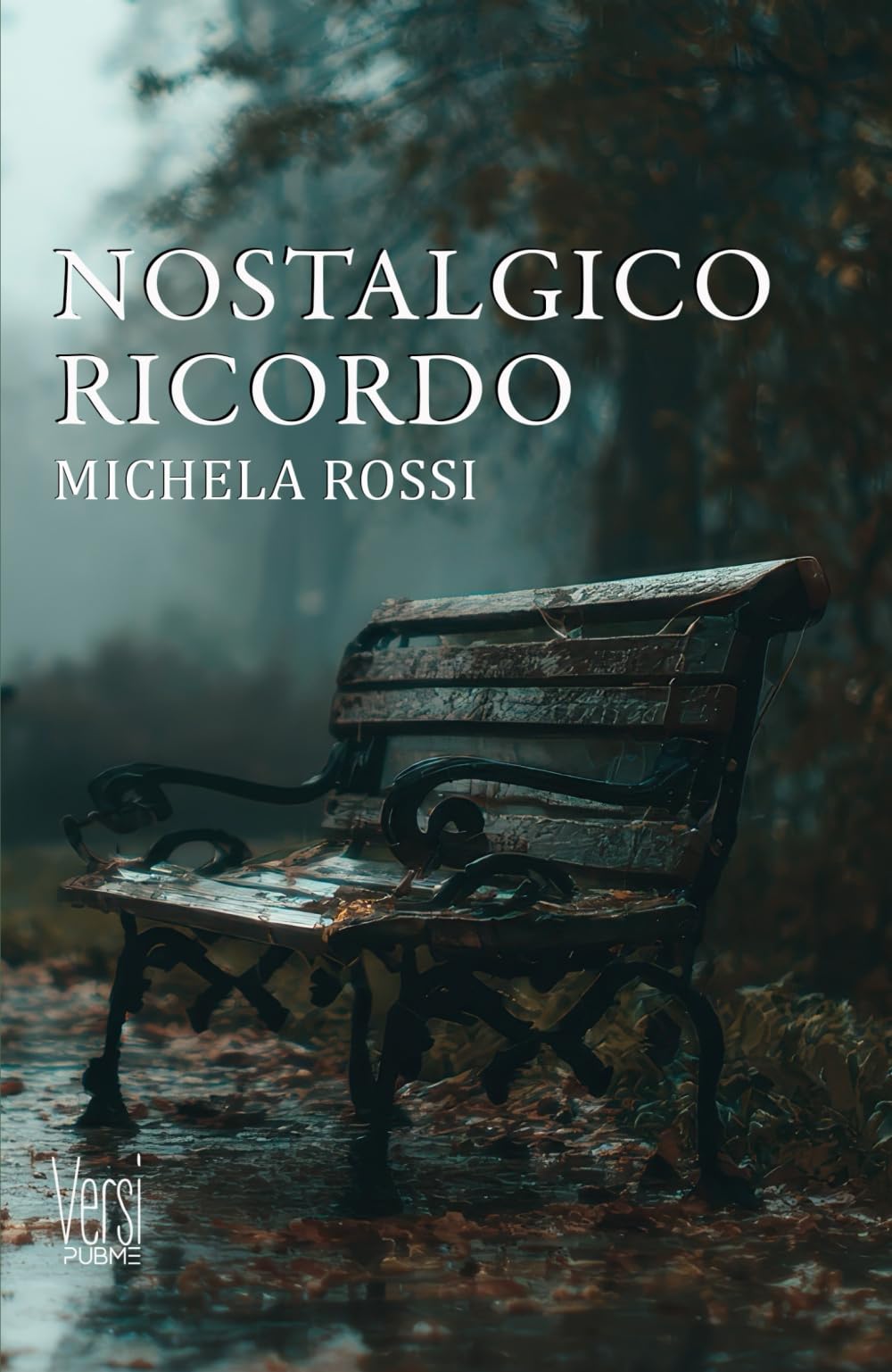 Nostalgico ricordo: (Collana Versi - PubMe) (PubMe Poetry)