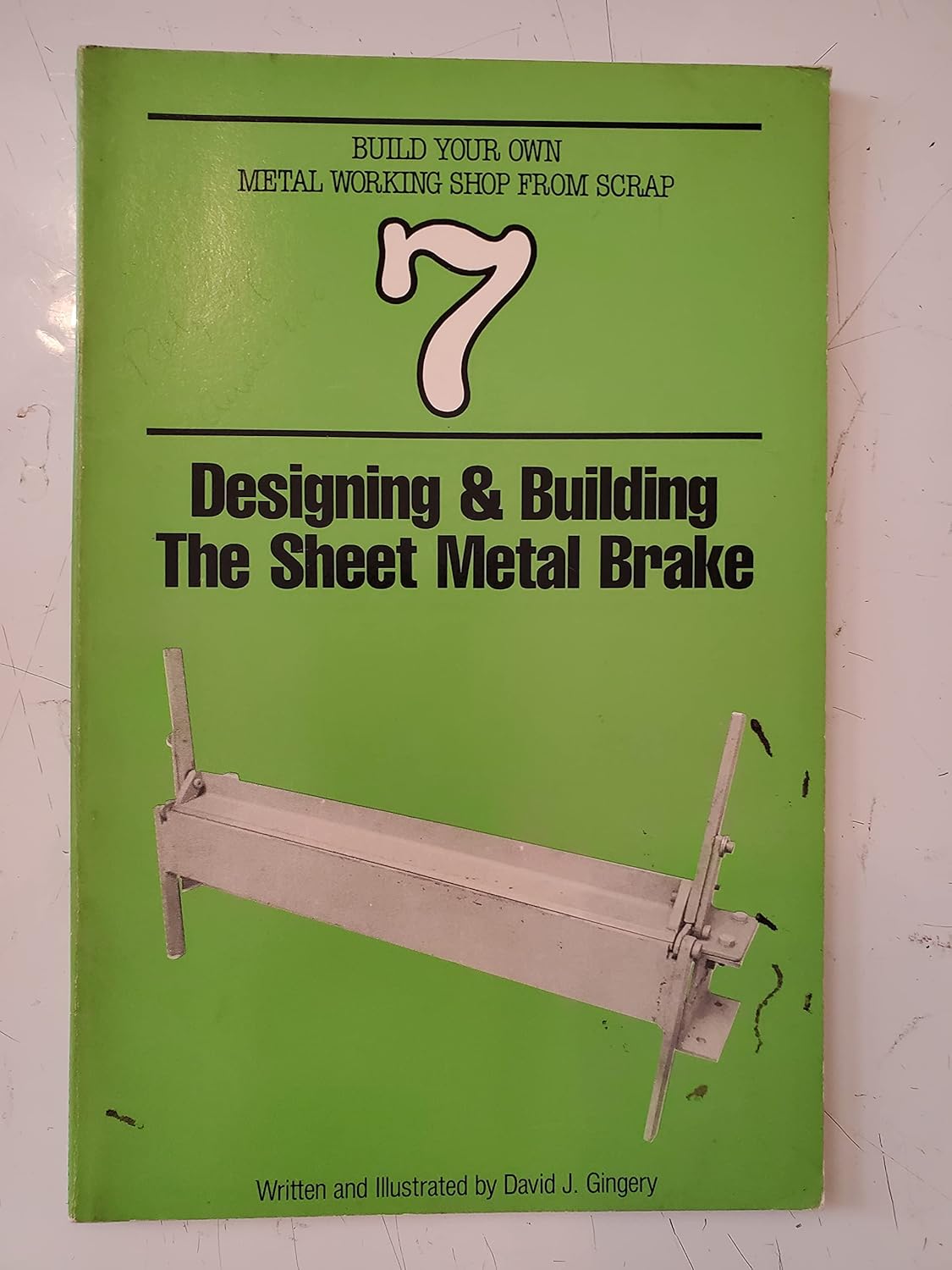 Build Your Own Metal Working Shop From Scrap 7 Designing and Building