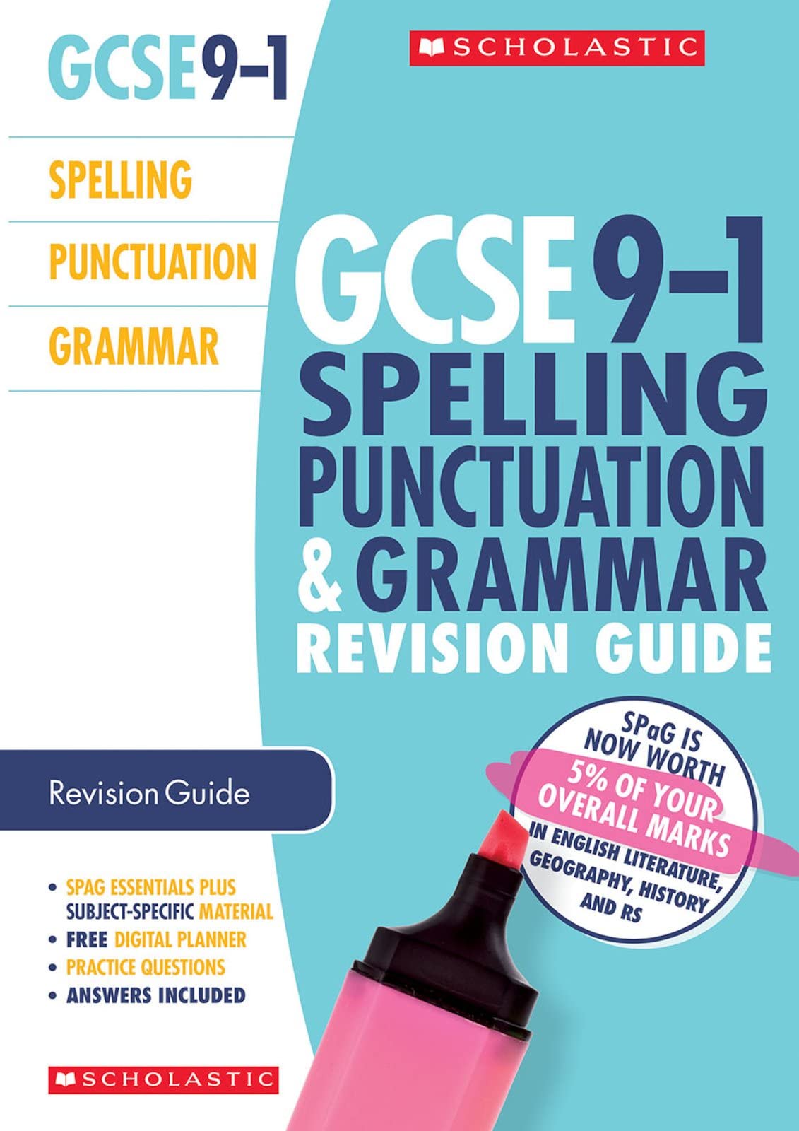 GCSE Spelling, Punctuation and Grammar Revision Guide for All Boards. Perfect for Home Learning and includes a free revision app (Scholastic GCSE Grades 9-1 Revision and Practice)