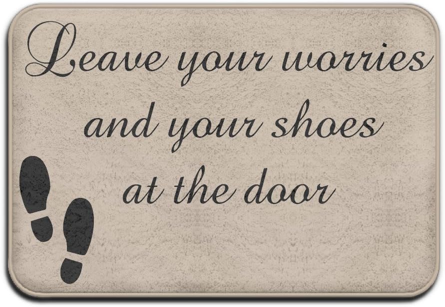 Custom Saying Quotes Leave Your Worries And Your Shoes At The Door Weclom Carpet Non-slip Floor Rugs Mat For Outdoor/bath/Toilet/Living Room/Dining Room/Playroom,doormat Size 40 X 60cm
