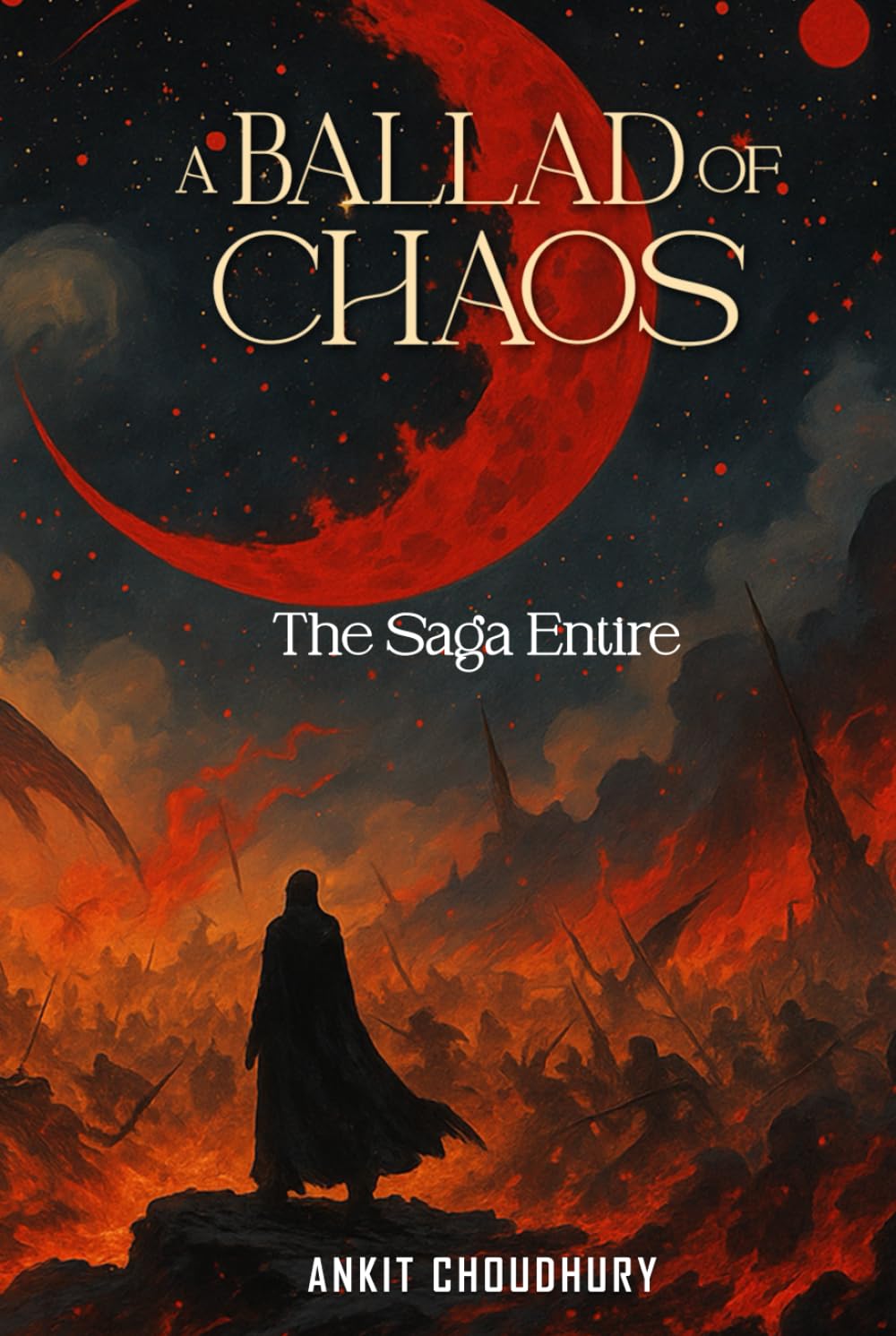 A Ballad of Chaos: The Saga Entire