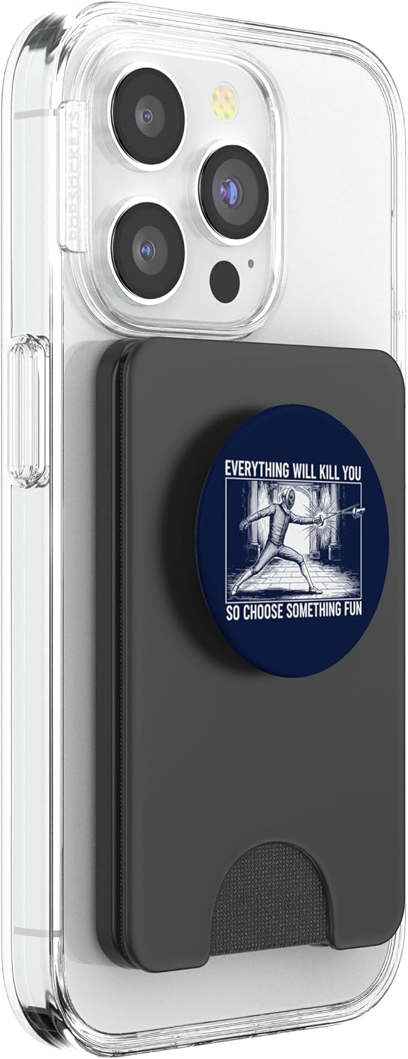 Fencing Everything Will Kill You Choose Fun PopSockets PopWallet for MagSafe