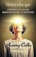 Vista 1 de Querido Yo Conviértete en un maestro desde lo positivo (Spanish Edition)