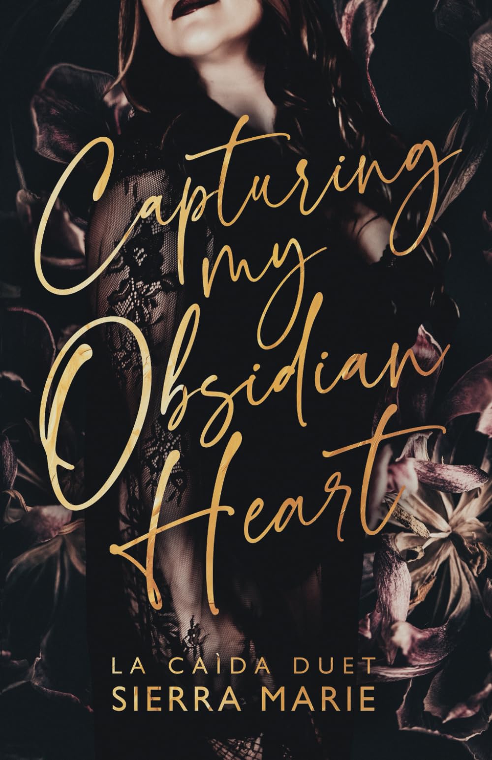 Capturing My Obsidian Heart (La Caìda Duet)