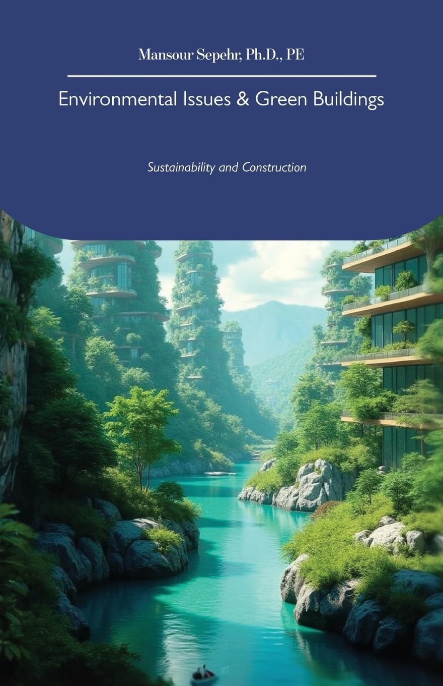 Environmental Issues & Green Buildings: Sustainability and Construction