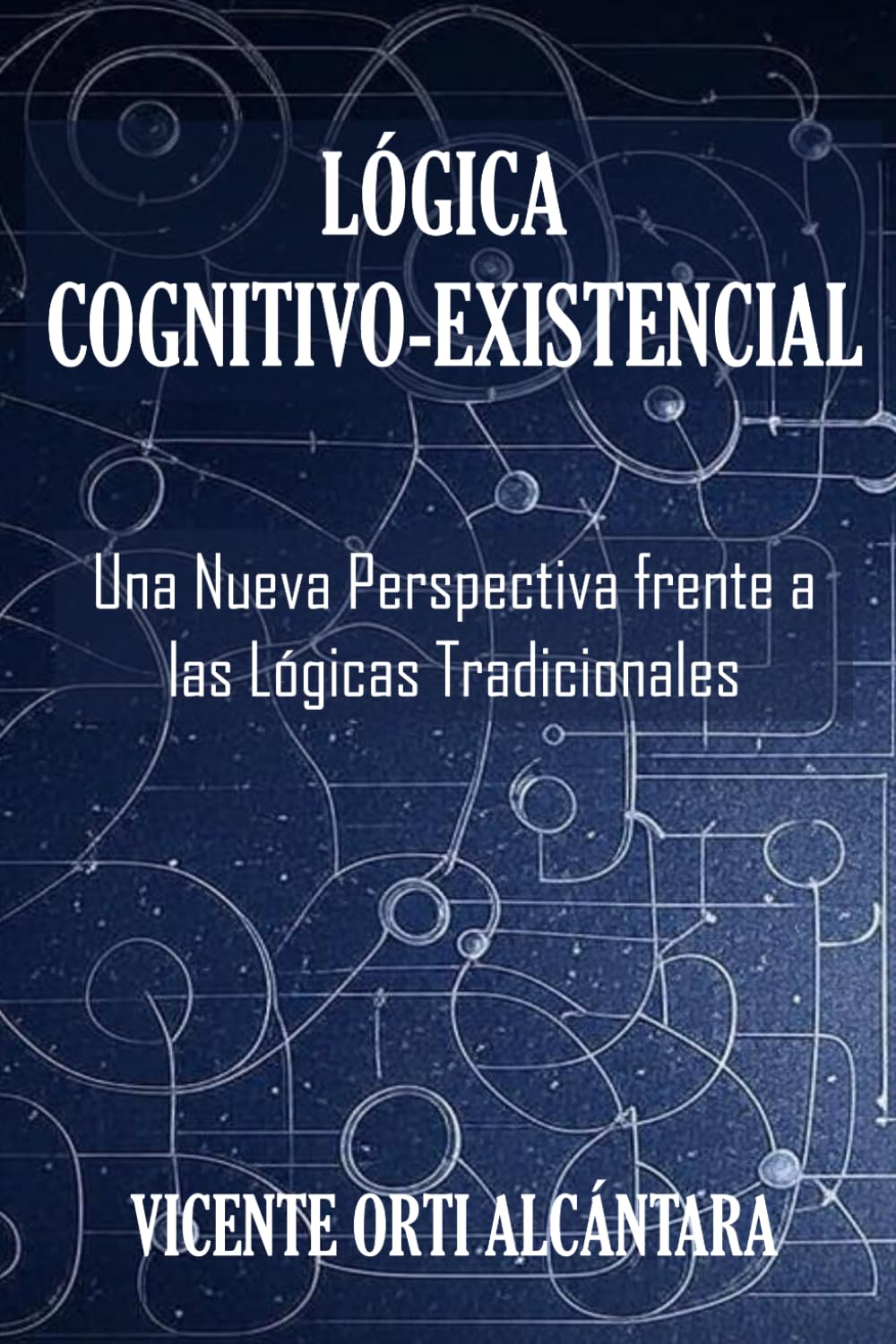 Fundamentos de la lógica cognitivo-existencial