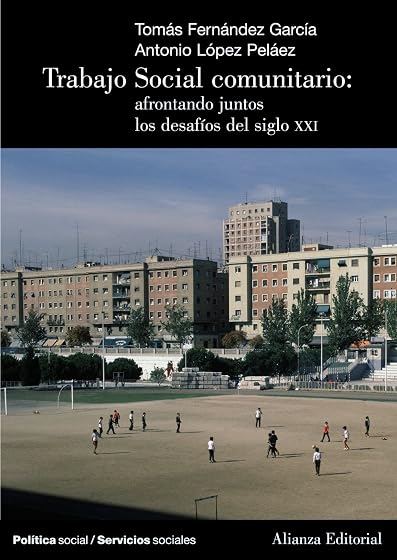 Trabajo Social Comunitario: afrontando juntos los desafíos del siglo XXI