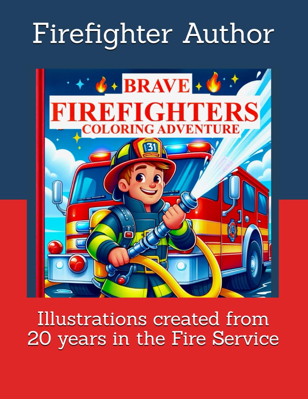 Brave Firefighter Coloring Book