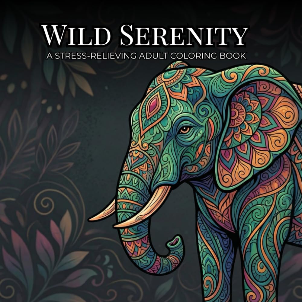 Wild Serenity: A Stress-Relieving Adult Coloring Book: An Intricate Animal Coloring Book for Adults Featuring 50 Designs for Relaxation and Stress Relief