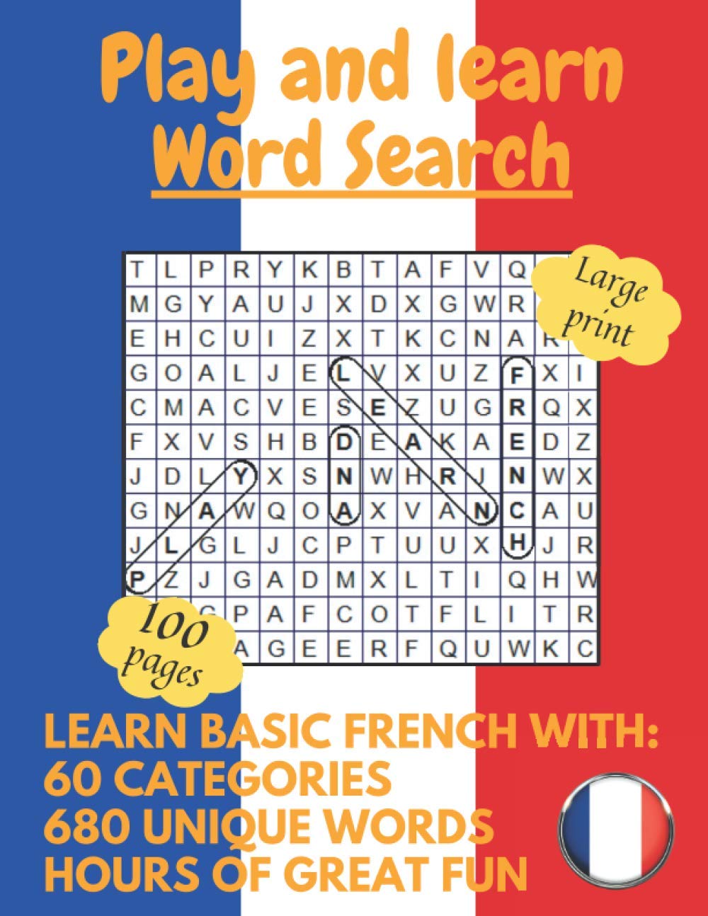 Play and learn: Large Print French Word Search Puzzle Book For Kids, Adults And Seniors (French Edition)