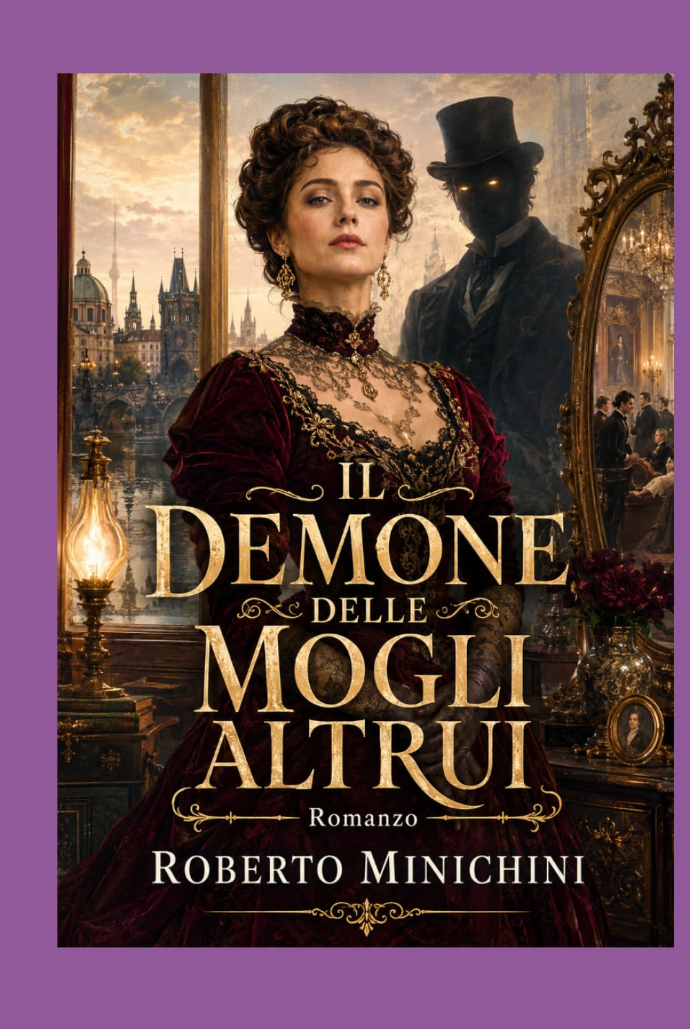 Il demone delle mogli altrui: Romanzo