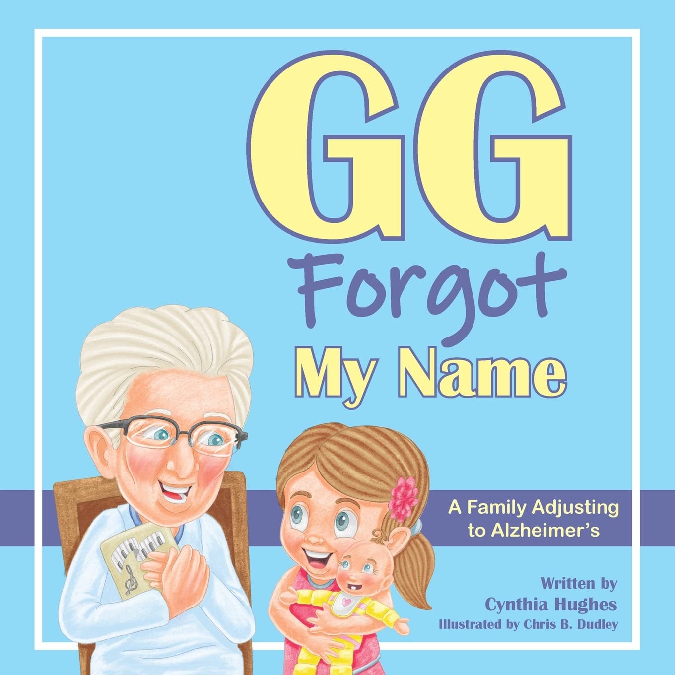 GG Forgot My Name: A Family Adjusting to Alzheimer's