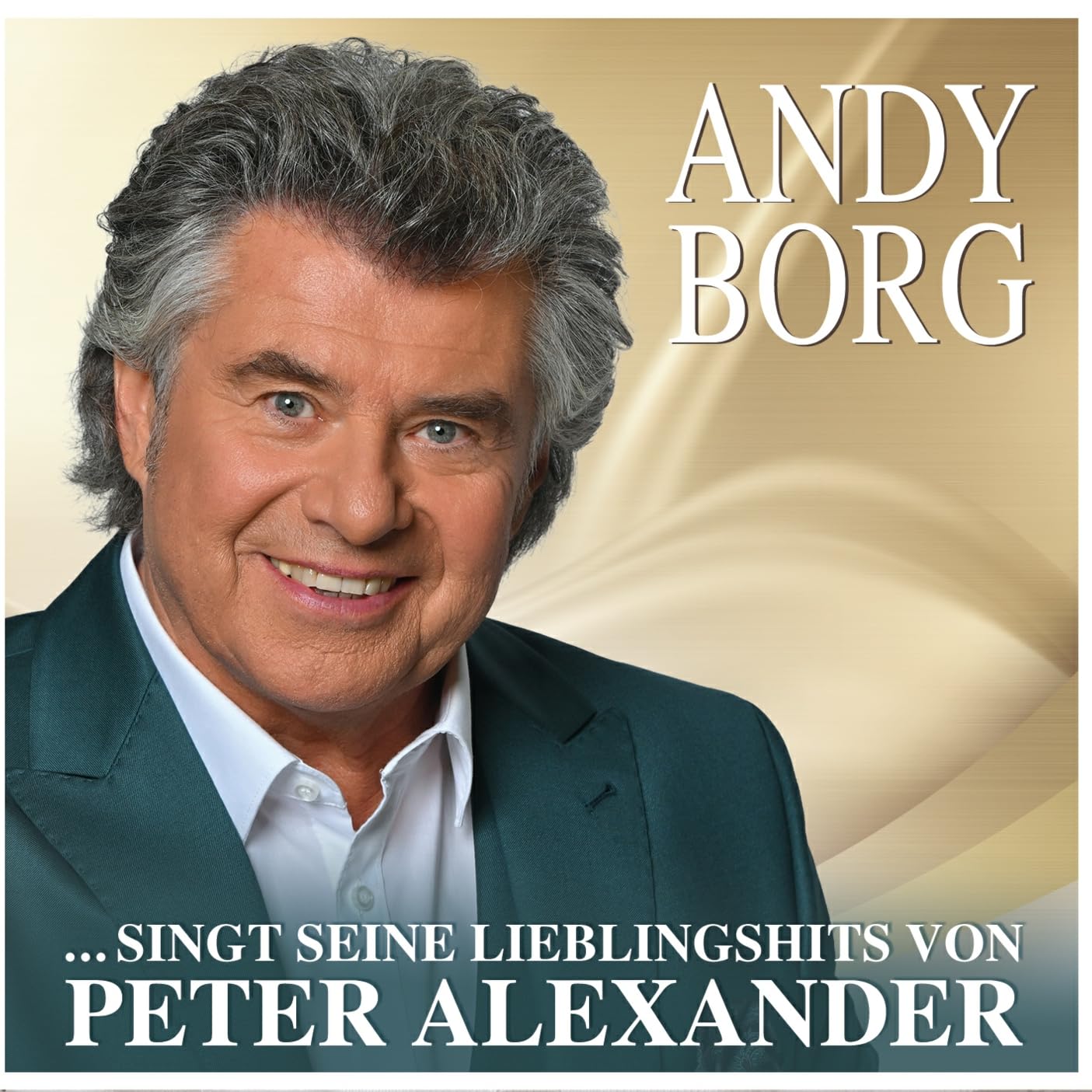 Andy Borg - ...singt seine Lieblingslieder von Peter Alexander