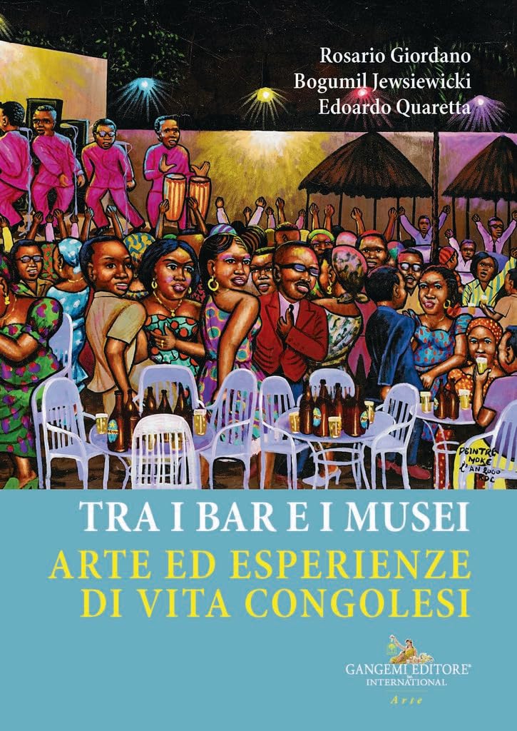 Tra i bar e i musei. Arte ed esperienze di vita congolesi