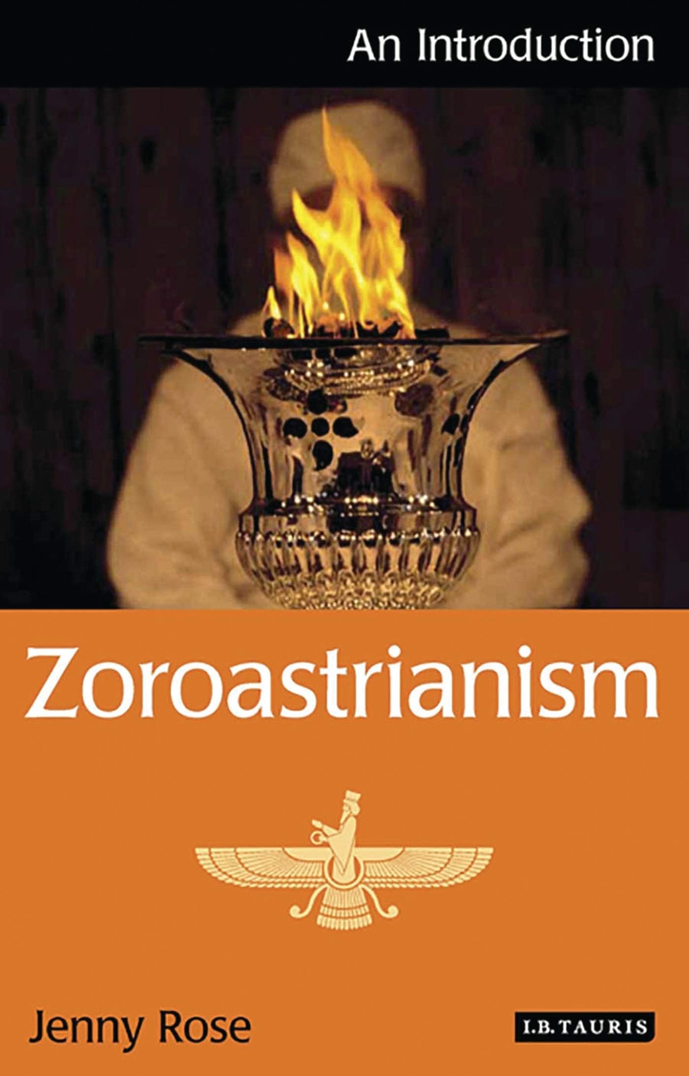 Zoroastrianism: An Introduction (I.B.Tauris Introductions to Religion) Paperback – February 15, 2011