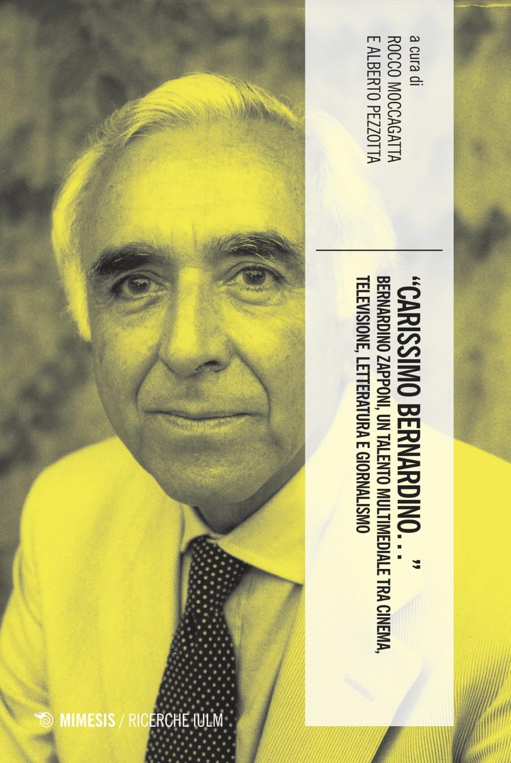 «Carissimo Bernardino…» Bernardino Zapponi, un talento multimediale tra cinema, letteratura, giornalismo e televisione