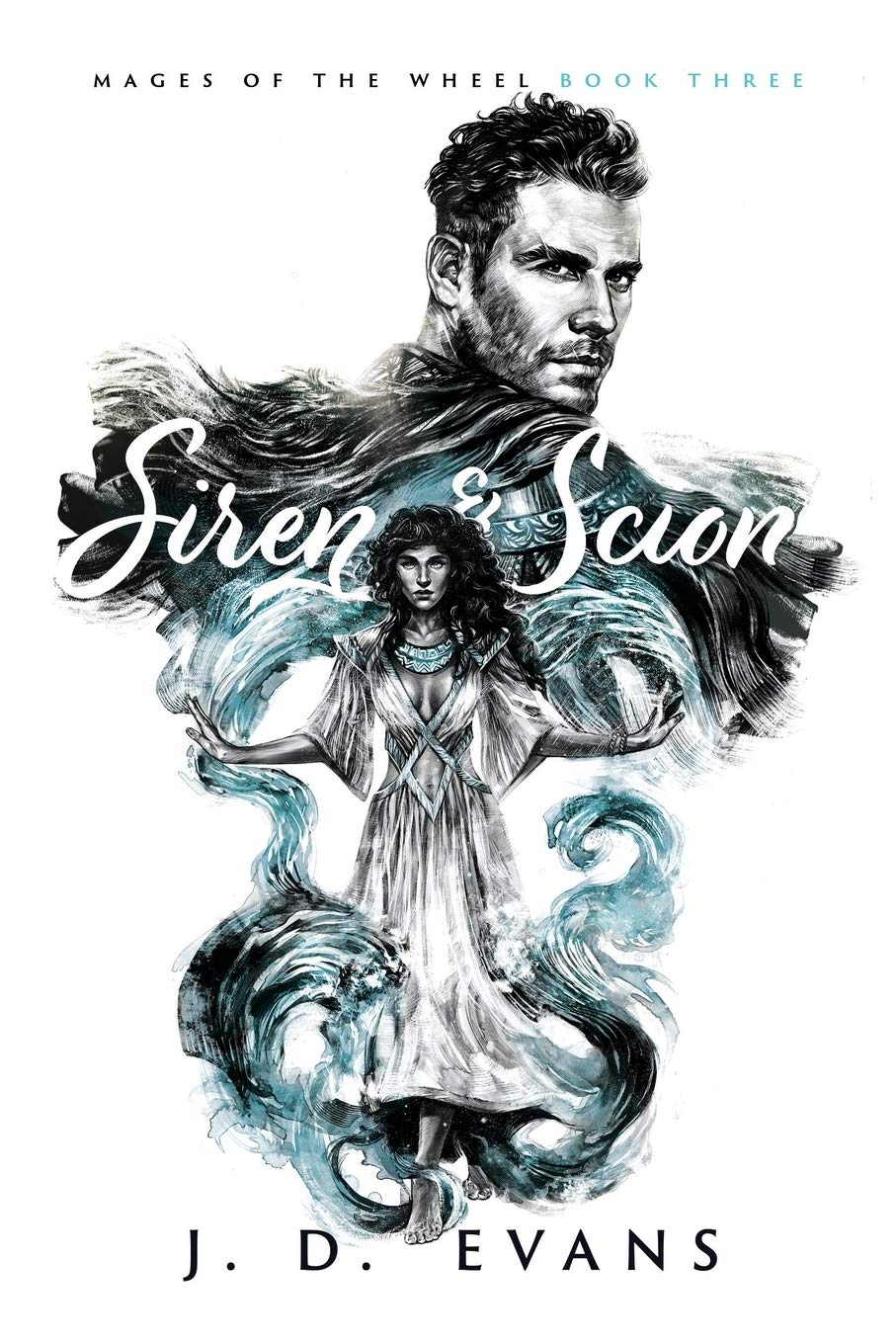 Siren & Scion: 3 (Mages of the Wheel)