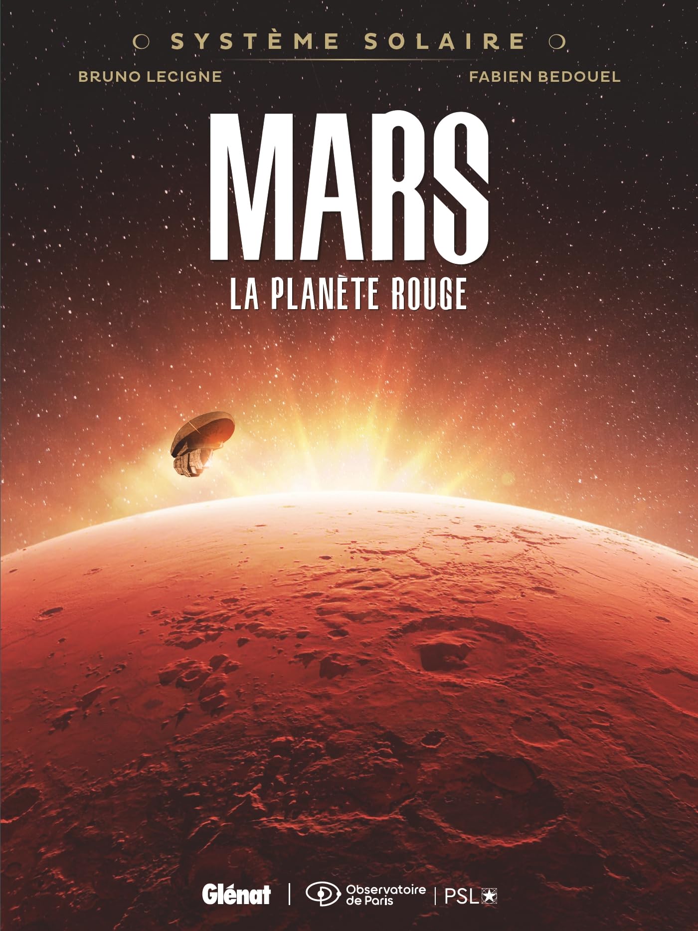 Système Solaire - Tome 01 - Mars: Mars, la planète rouge