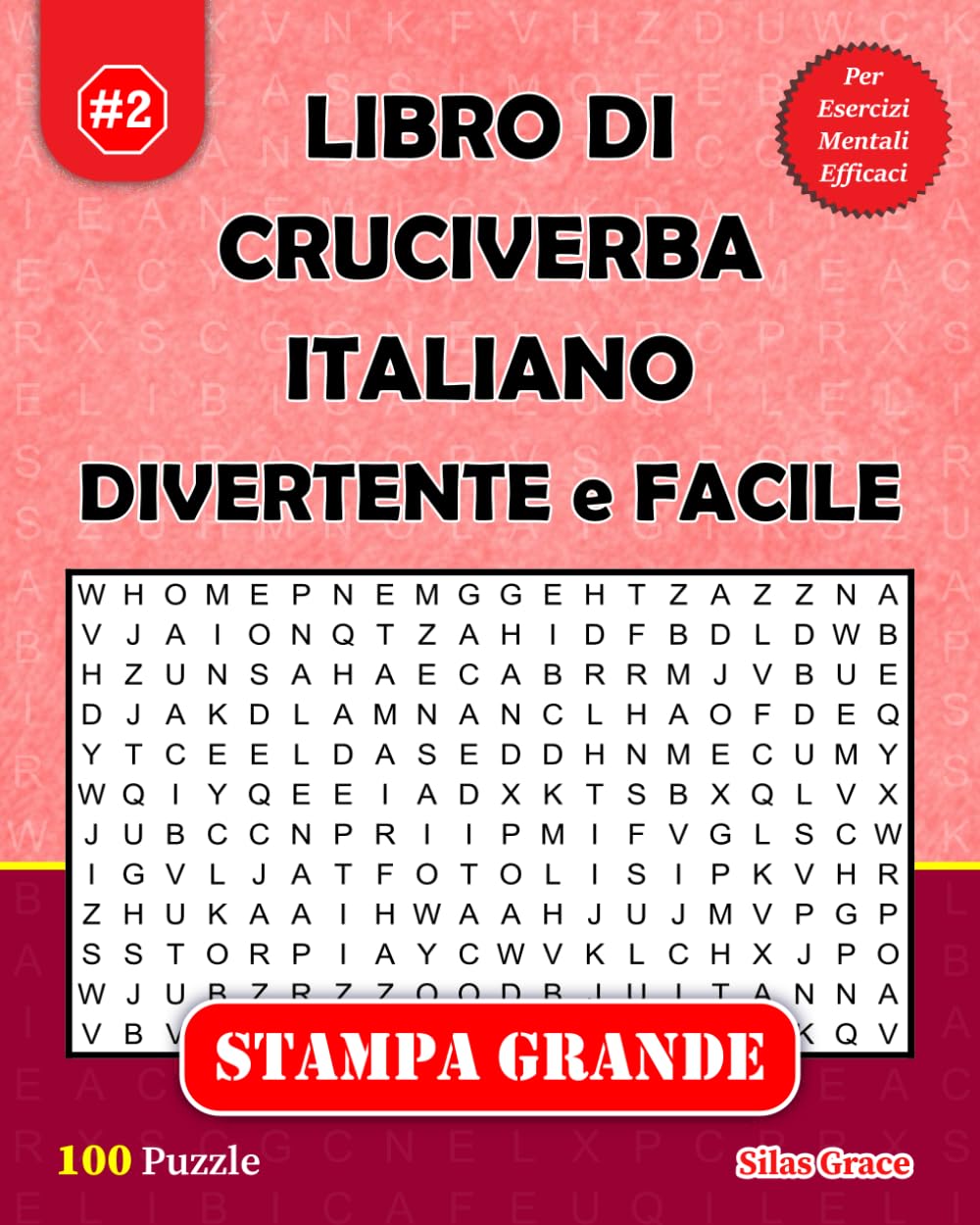 LIBRO DI CRUCIVERBA ITALIANO DIVERTENTE e FACILE: #2: (ITALIAN EDITION): 100 Puzzle Divertenti con Soluzioni