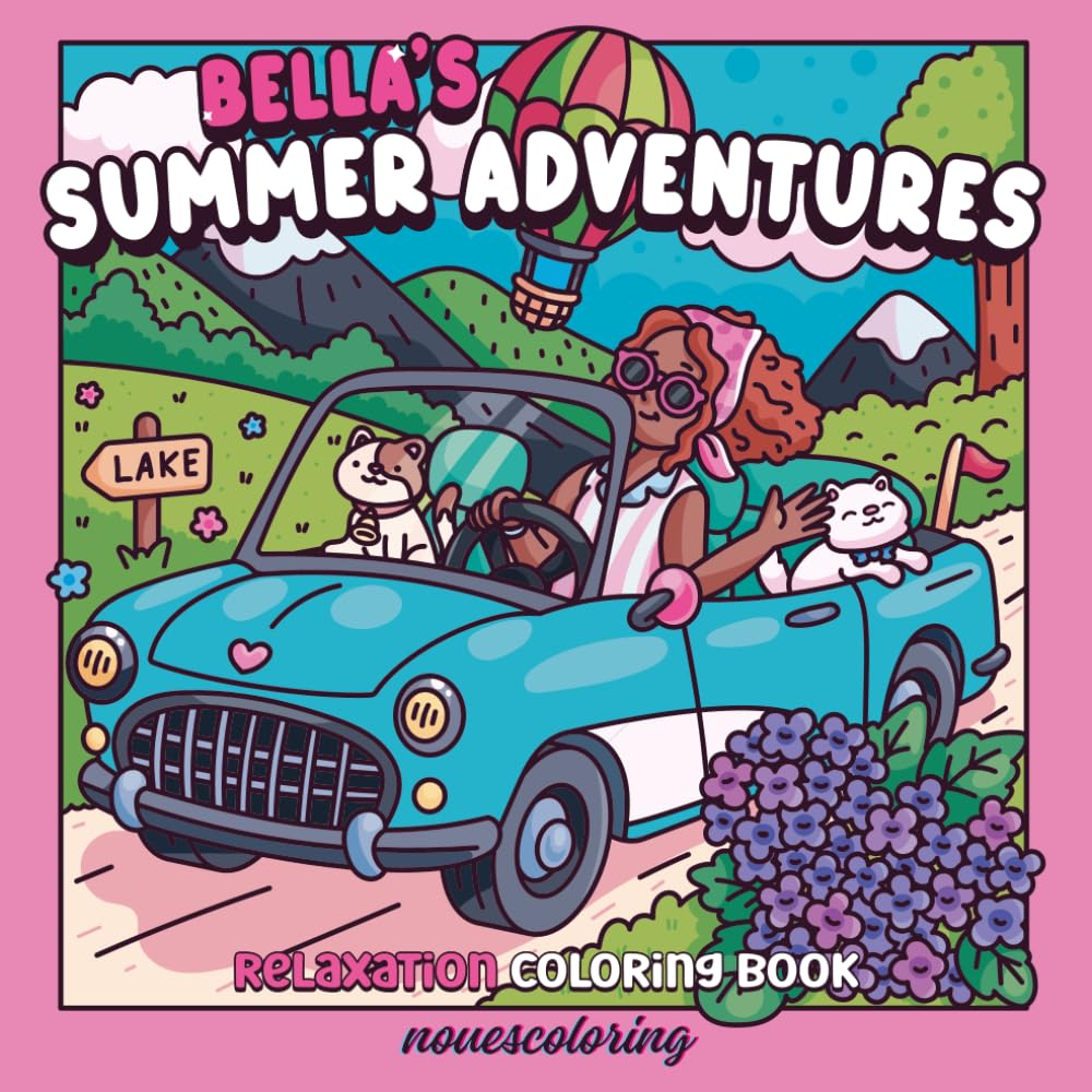 Bella's Summer Adventures: Relaxation Coloring Book