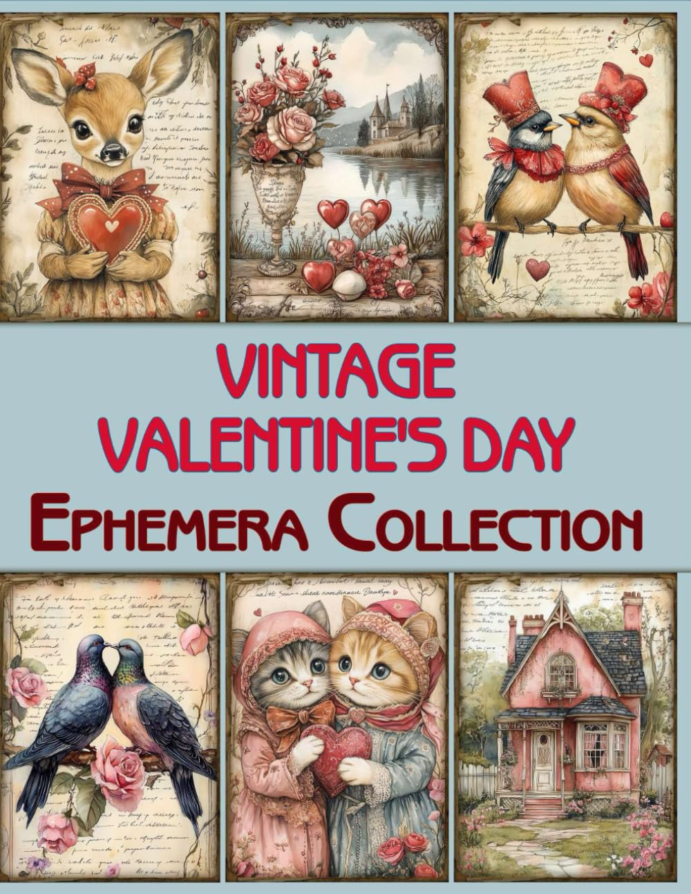 Vintage Valentine's Day Ephemera Collection: for Scrapbooking, Collage and Paper Crafts, Art Journaling      Paperback – November 16, 2024