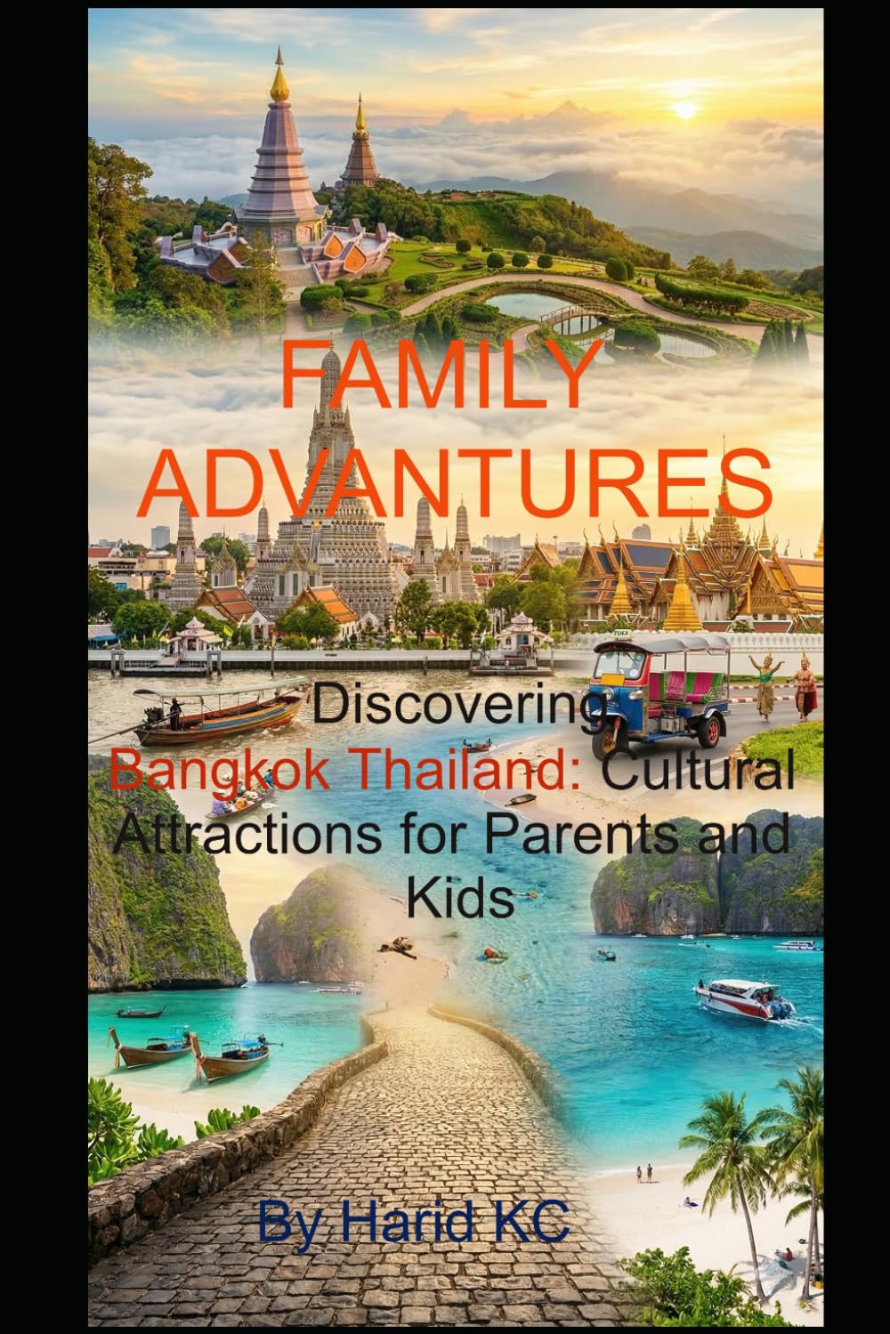 Discovering Bangkok Thailand: Cultural Attractions for Parents and Kids: Traveling in Bangkok Thailand