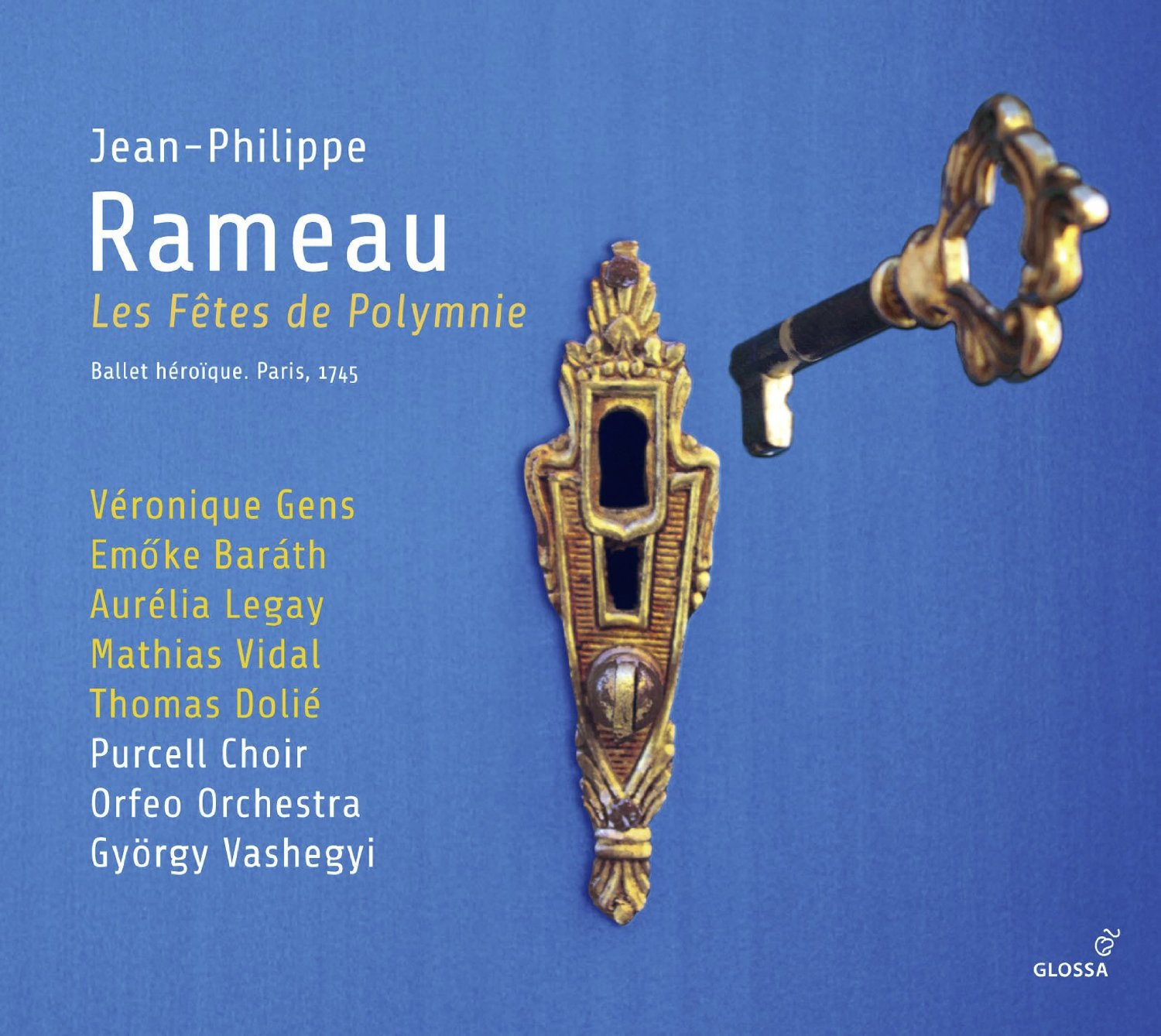 Jean-Philippe Rameau - Les Fetes de Polymnie - Ballet heroique Paris 1745