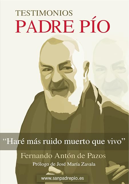 Portada de Padre Pío: Haré más ruido muerto que vivo