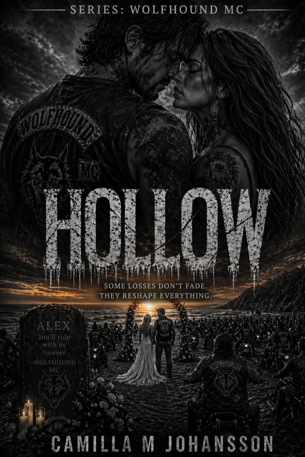 Hollow: Some losses don’t fade. They reshape everything. (Wolfhound MC)