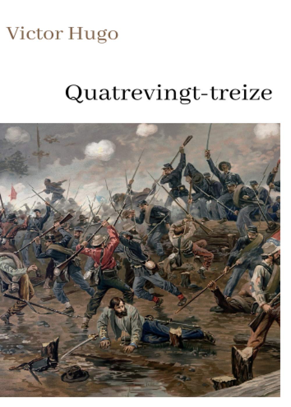Victor Hugo Quatrevingt-treize: oeuvre pour le BAC ou bien pour une lecture personnelle.
