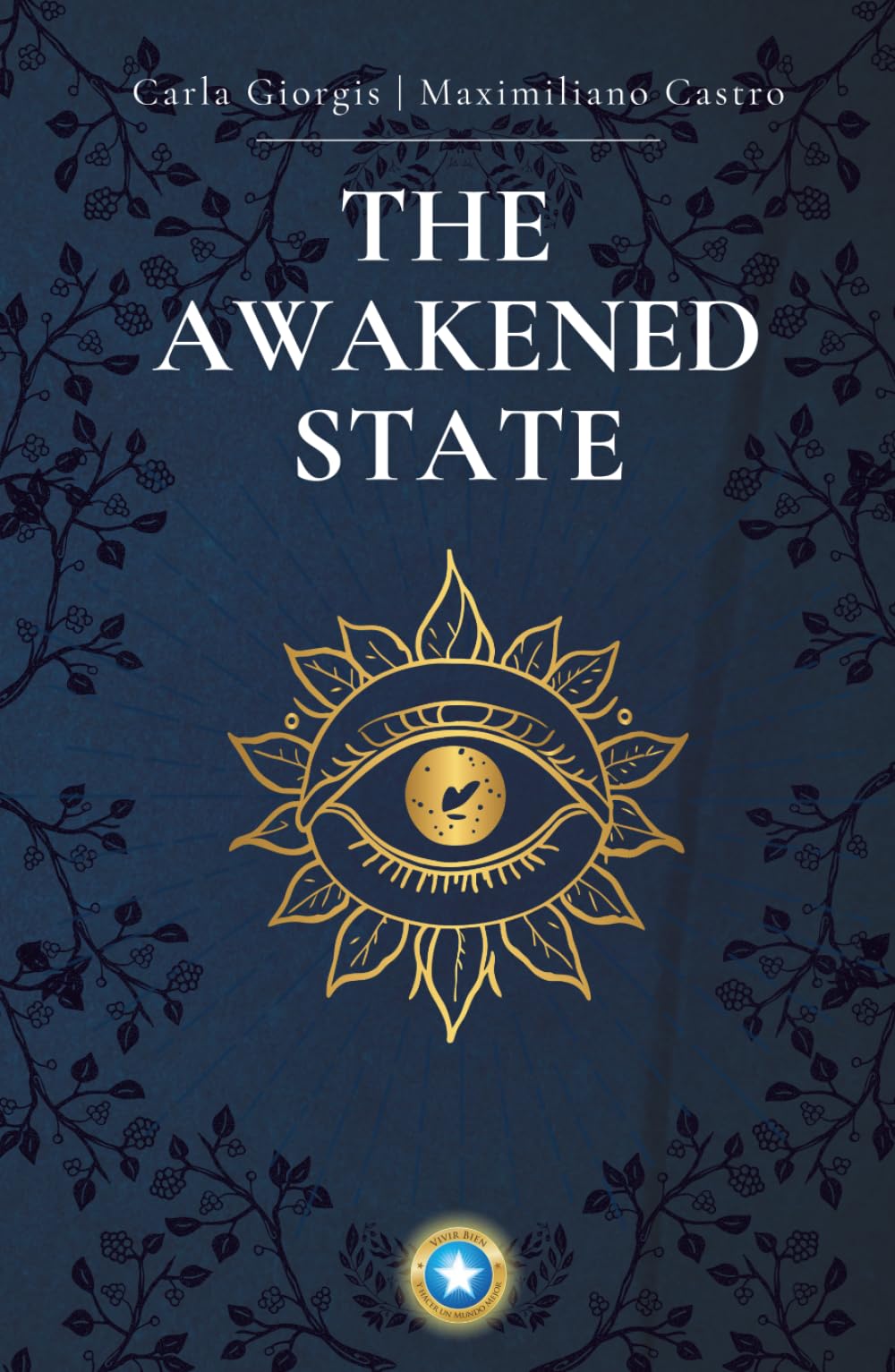 THE AWAKENED STATE: A Method for Spiritual Enlightenment