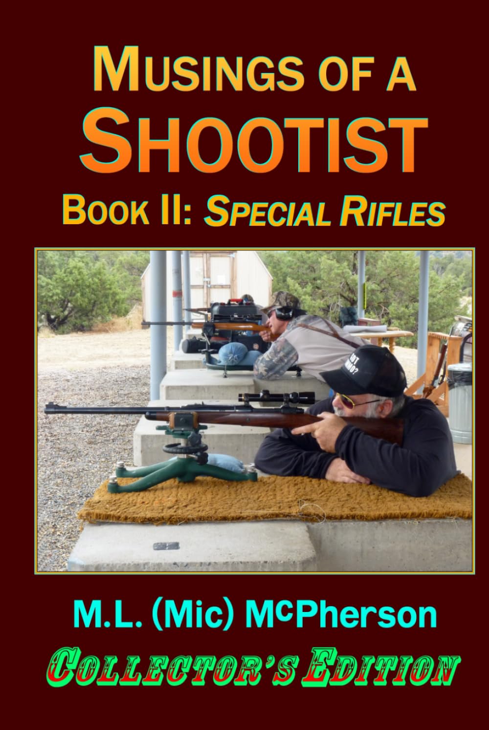 Musings of a Shootist, Book II: Special Rifles      Hardcover – December 26, 2025