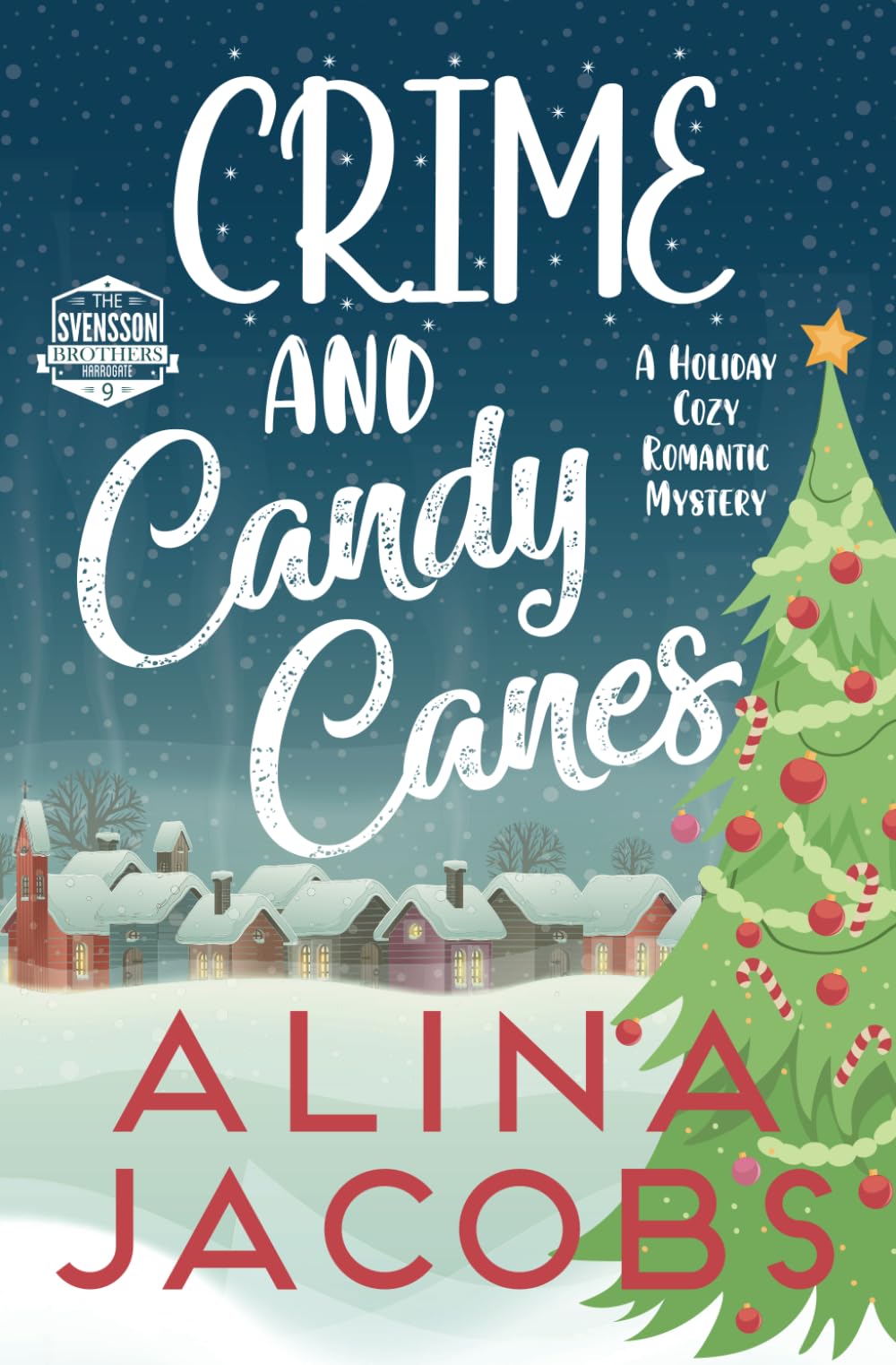 Crime and Candy Canes: A Holiday Cozy Romantic Mystery (Christmas in Harrogate)