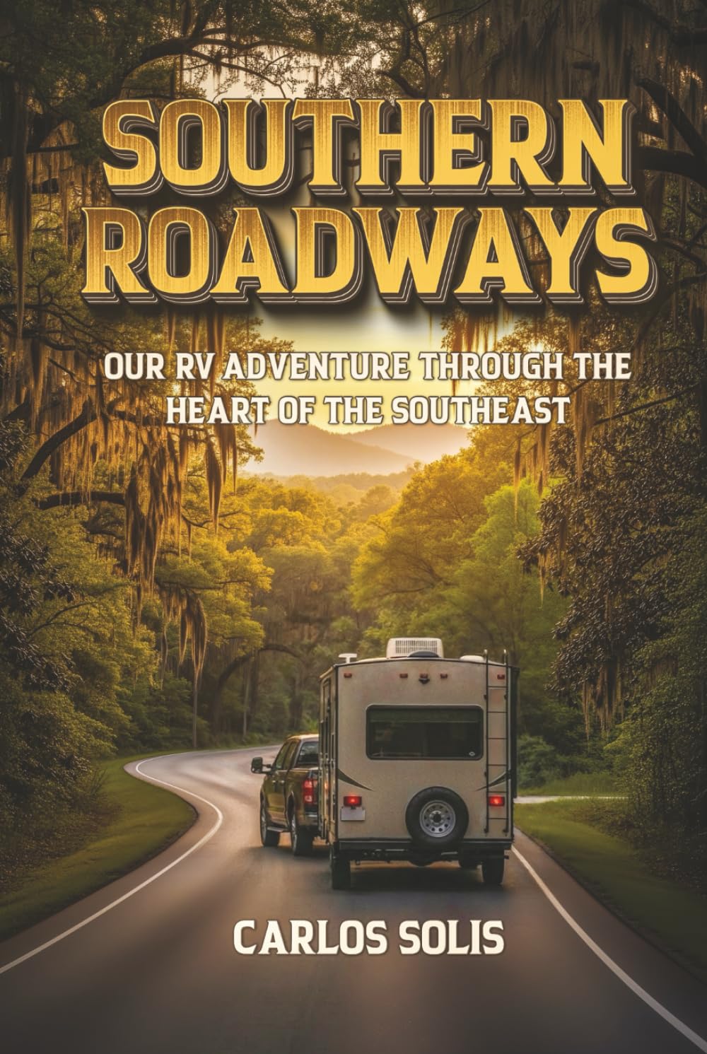 Southern Roadways: Our RV adventure through the heart of the southeast
