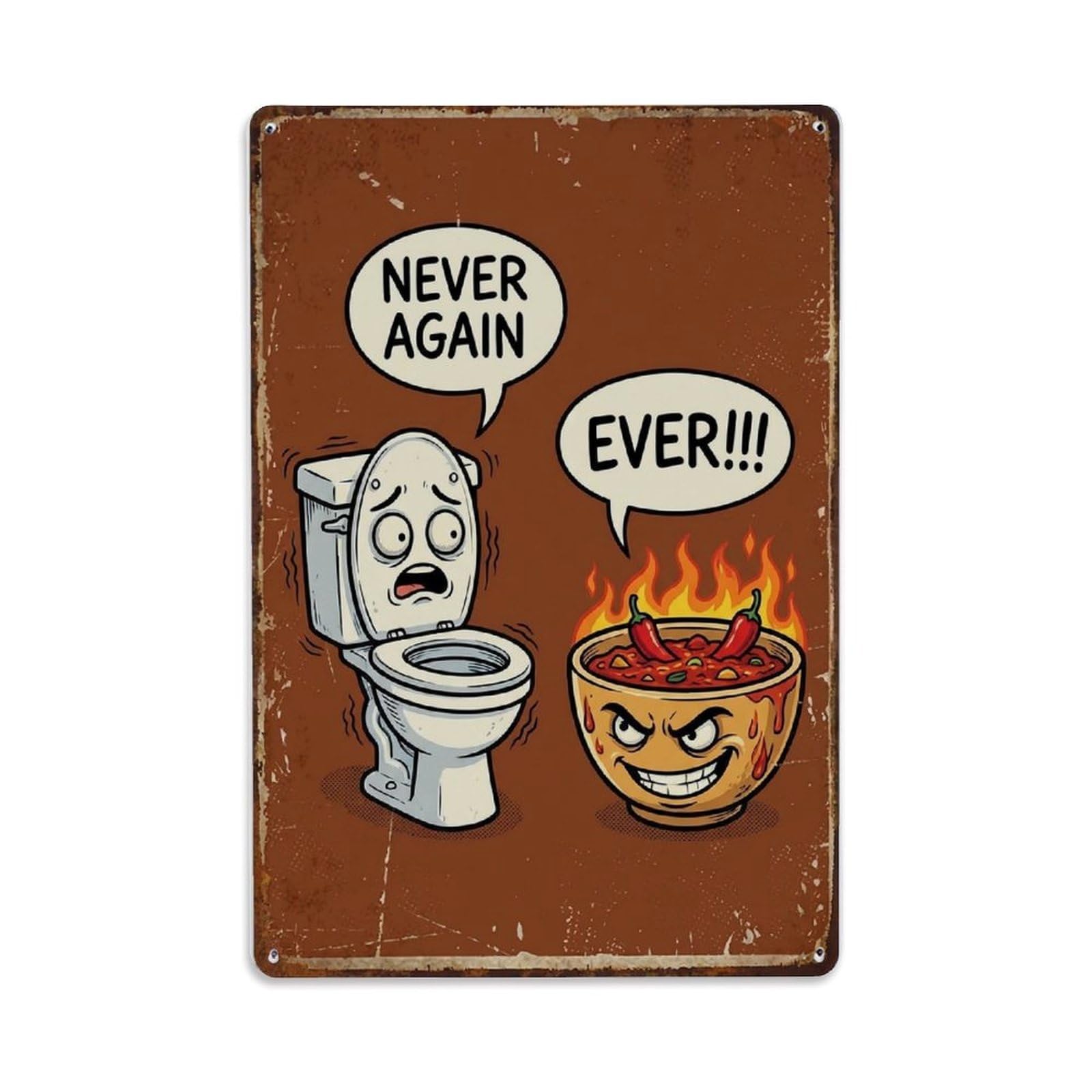 Never Again Ever Funny Vintage Humorous Toilet Metal Tin Sign