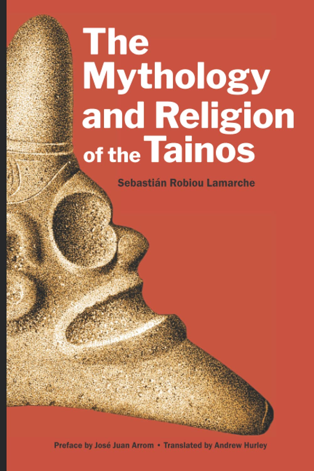 The Mythology and Religion of the Tainos